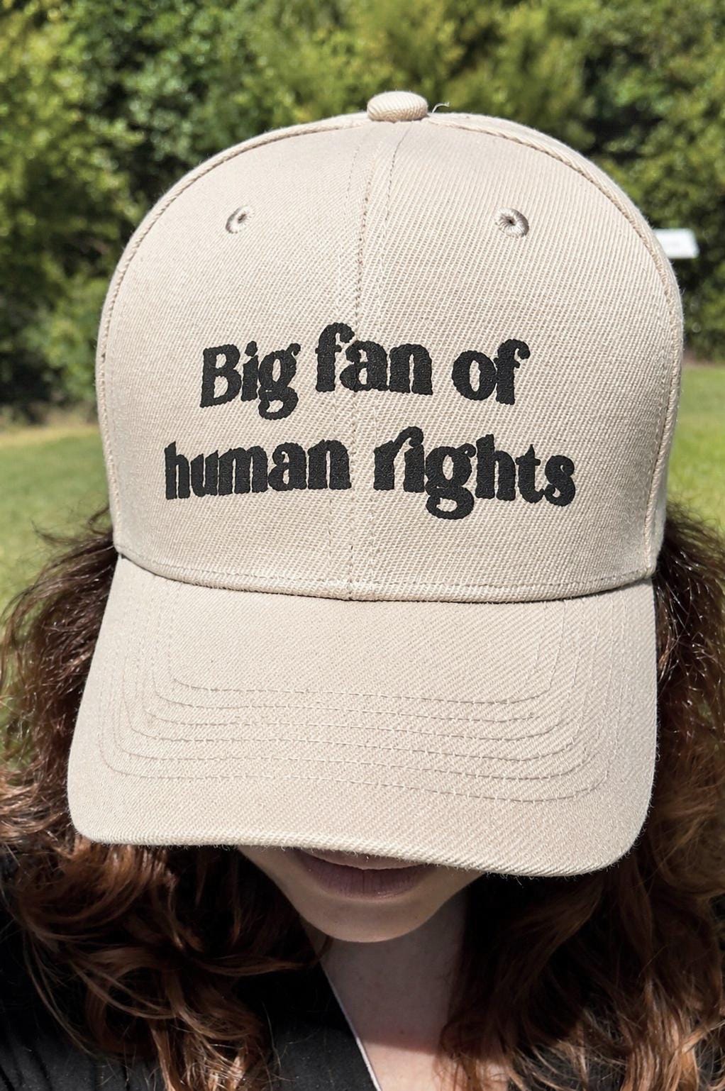 Big Fan of Human Rights hat baseball cap protest hat