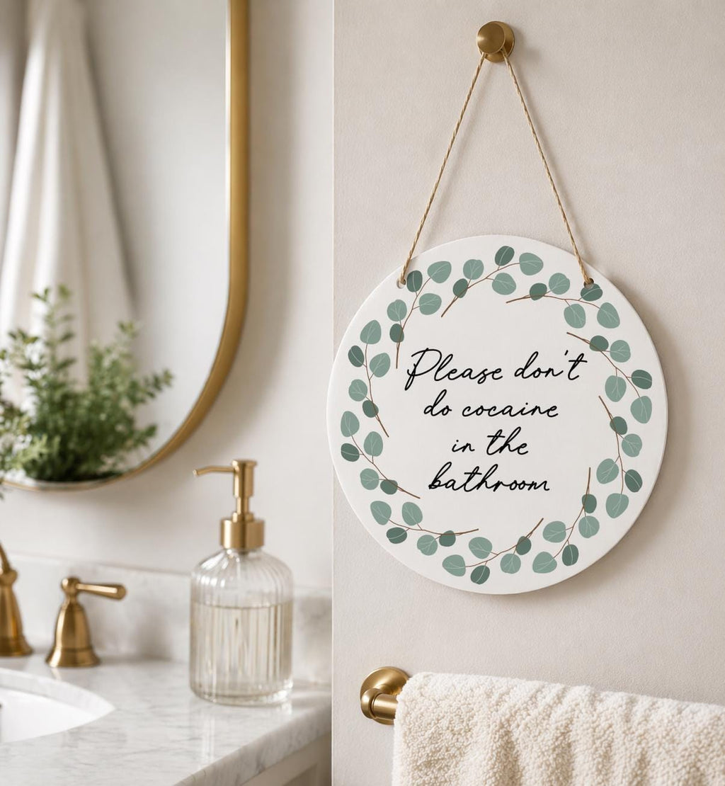 Please don't do cocaine in the bathroom wall hanging wall art funny gift funny decoration