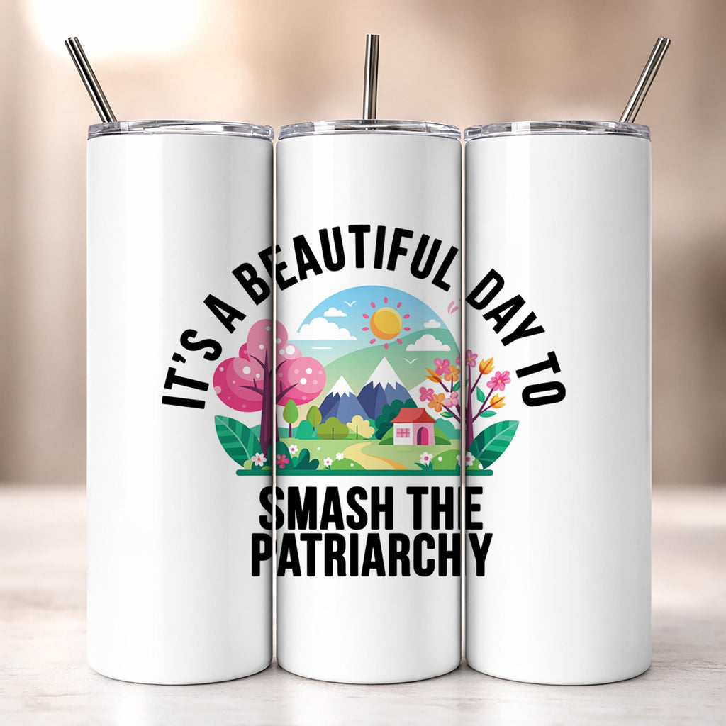 Smash the Patriarchy tumbler 20oz tumbler feminist protest gear