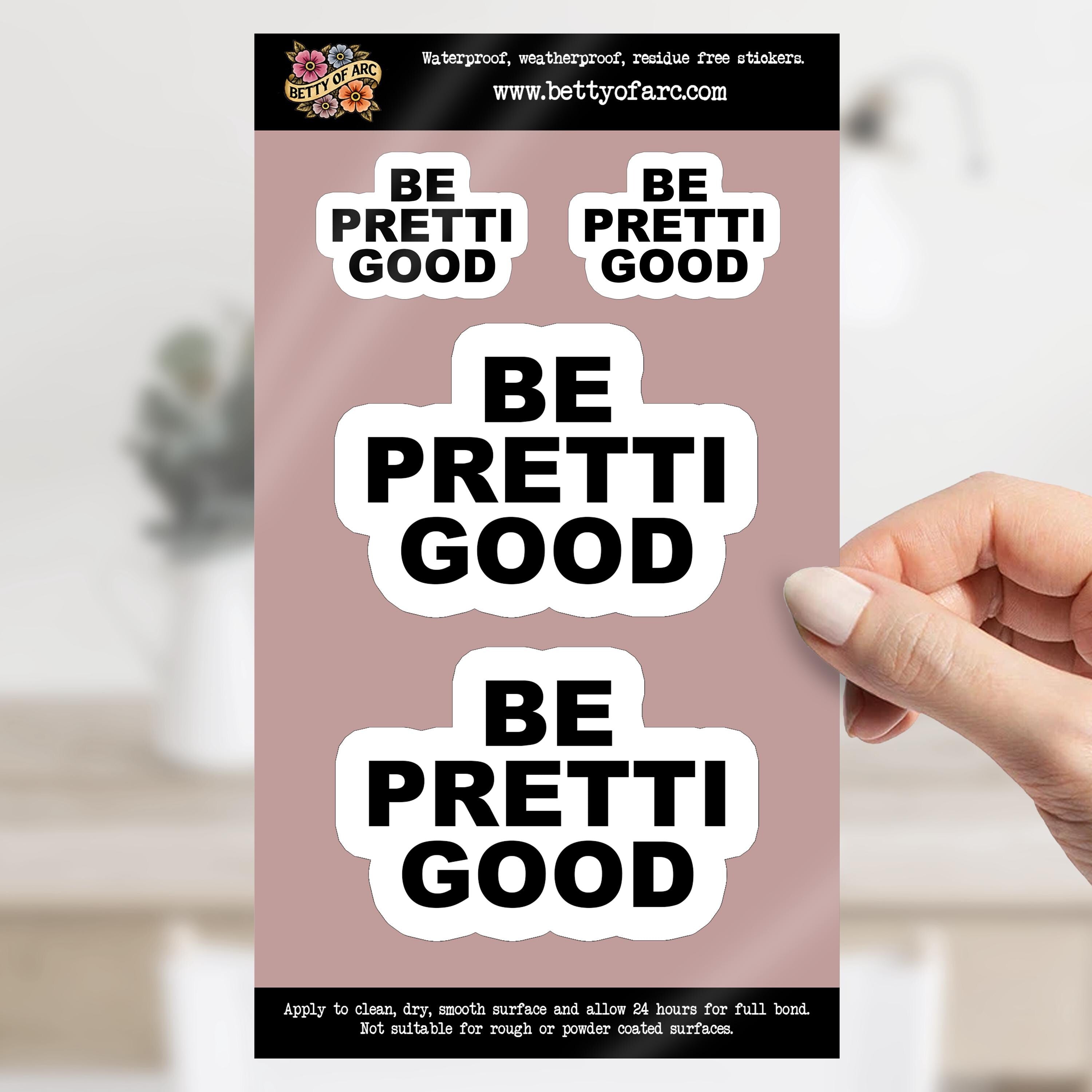 Be Pretti Good Sticker Sheet - activism sticker - Removable, Water-Resistant, UV-Resistant