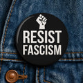 Resist Fascism Black button pin 8647 fuck trump fuck maga liberal blue wave