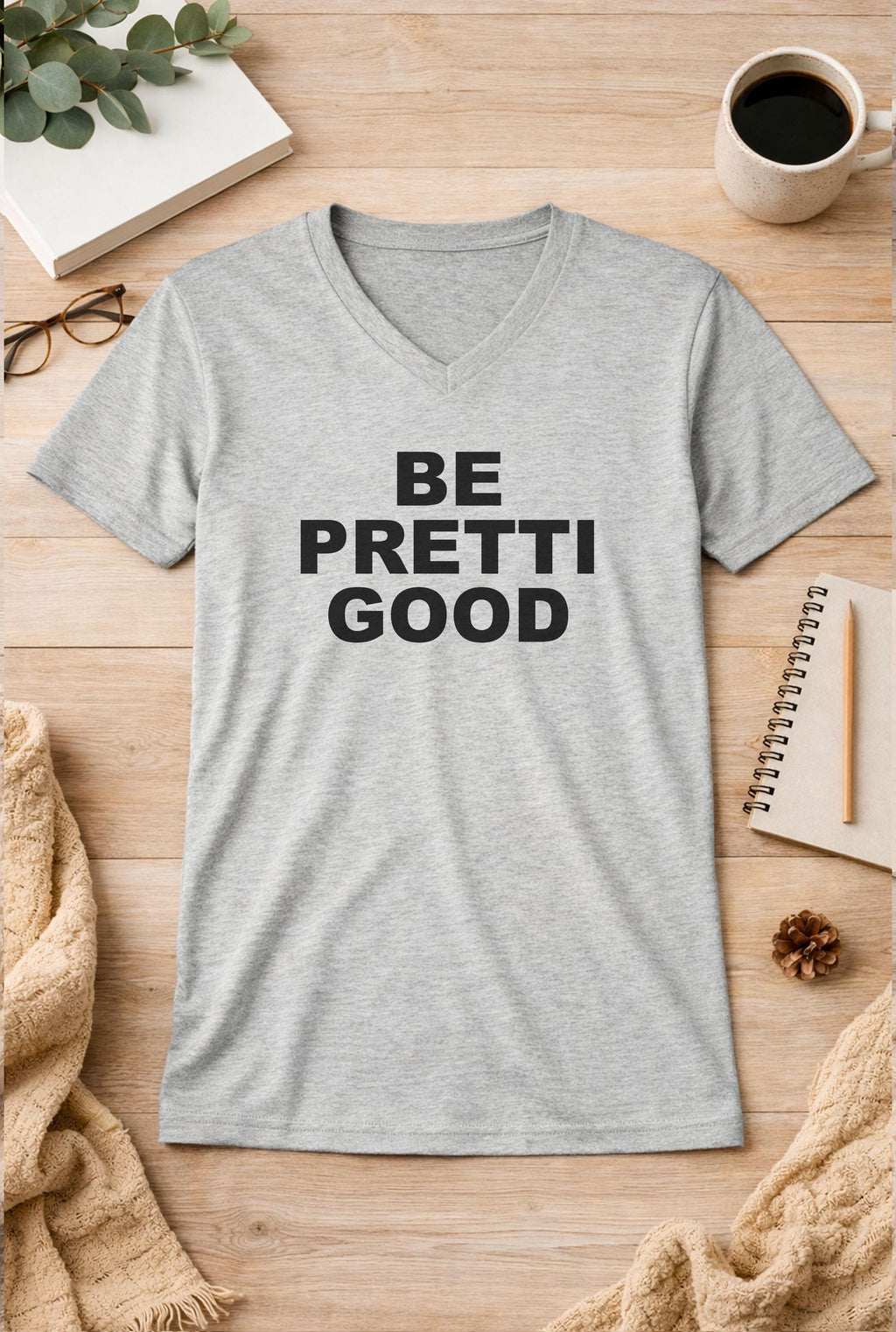 Be Pretti Good  ice out Unisex V-Neck T-Shirt