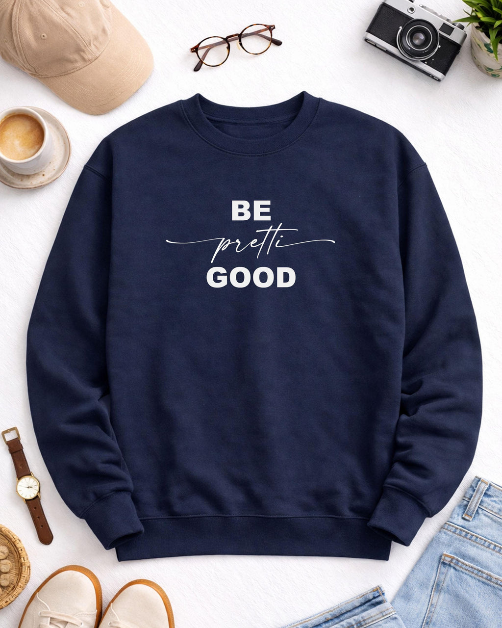 Be Pretti Good  ice out sweatshirt
