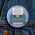 Without Free Press There is no Democracy button pin magnet