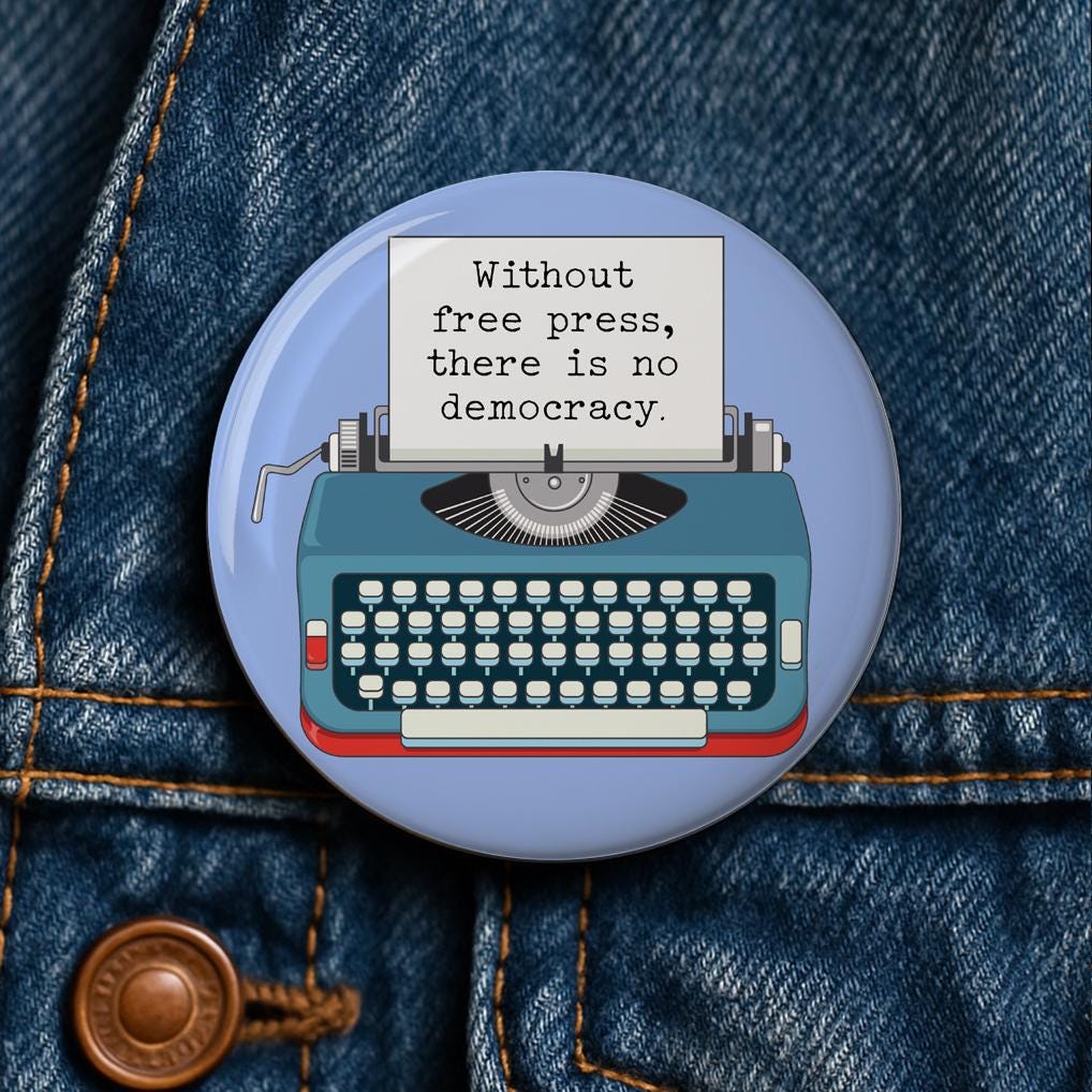 Without Free Press There is no Democracy button pin magnet