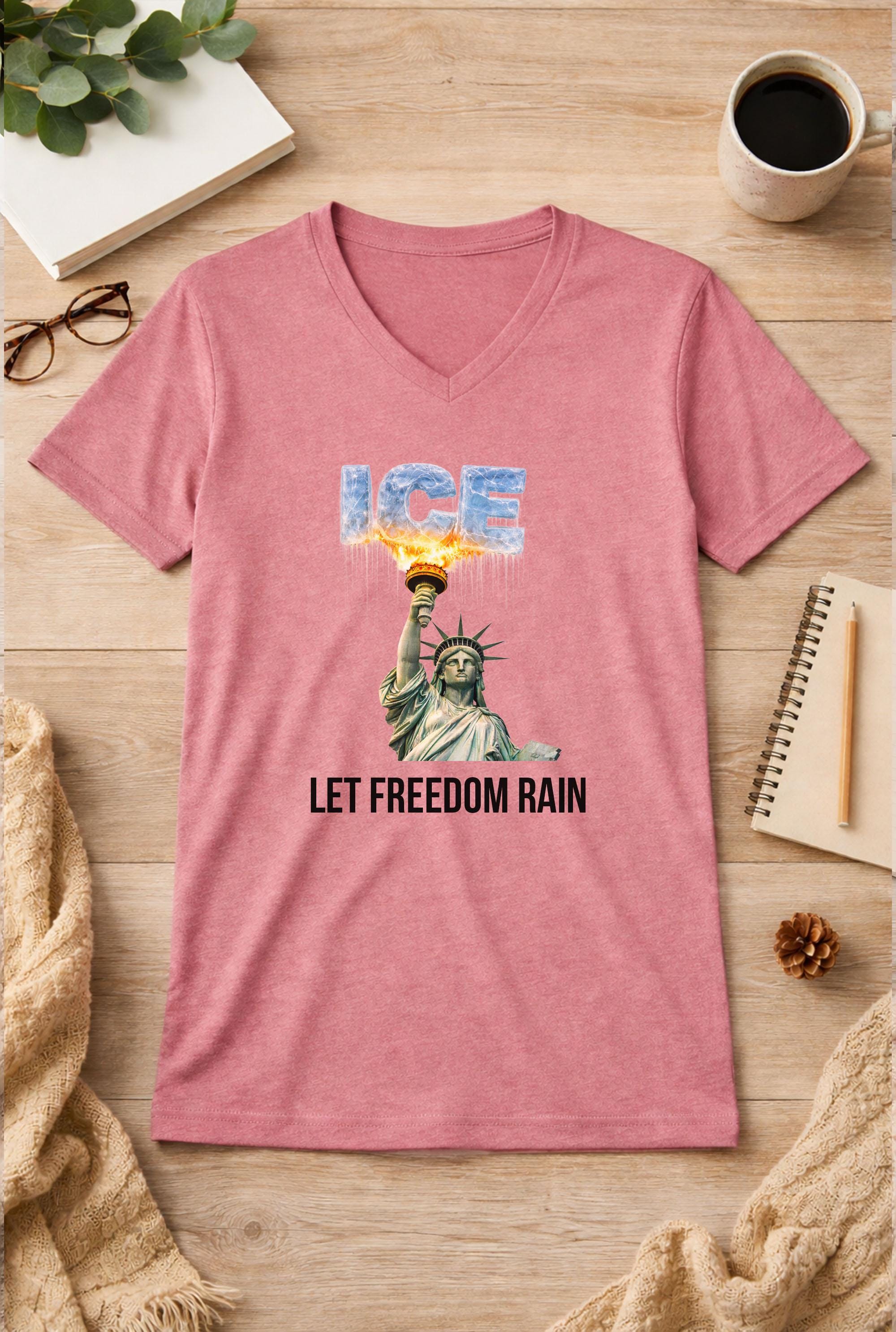 Let Freedom Rain ice out Unisex V-Neck T-Shirt