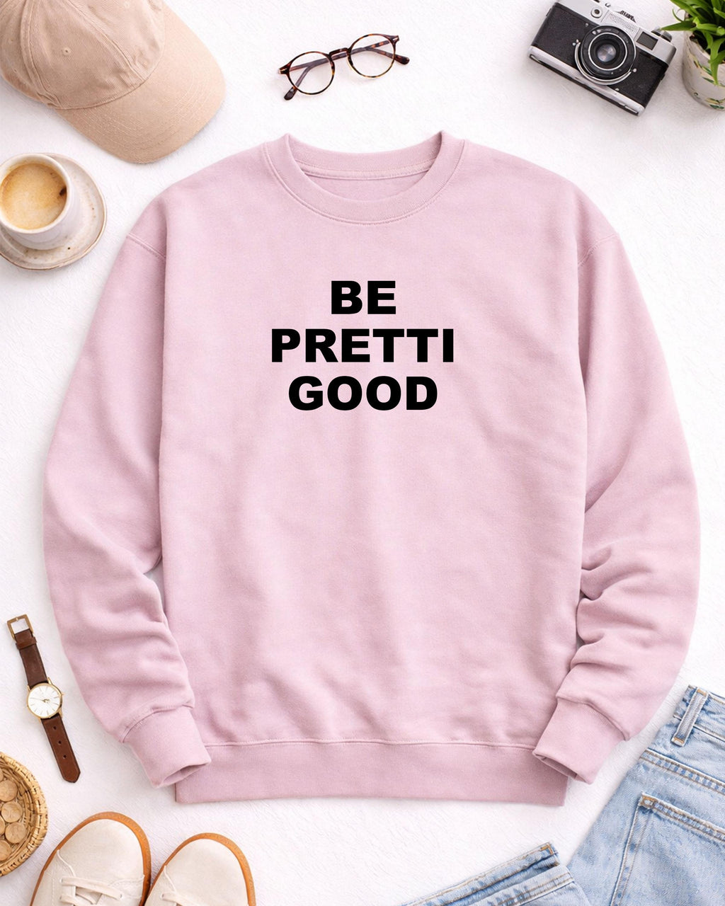 Be Pretti Good  ice out sweatshirt