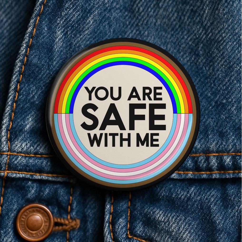 Safe With Me button pin magnet keychain LGBT LGBTQ+ trans POC support
