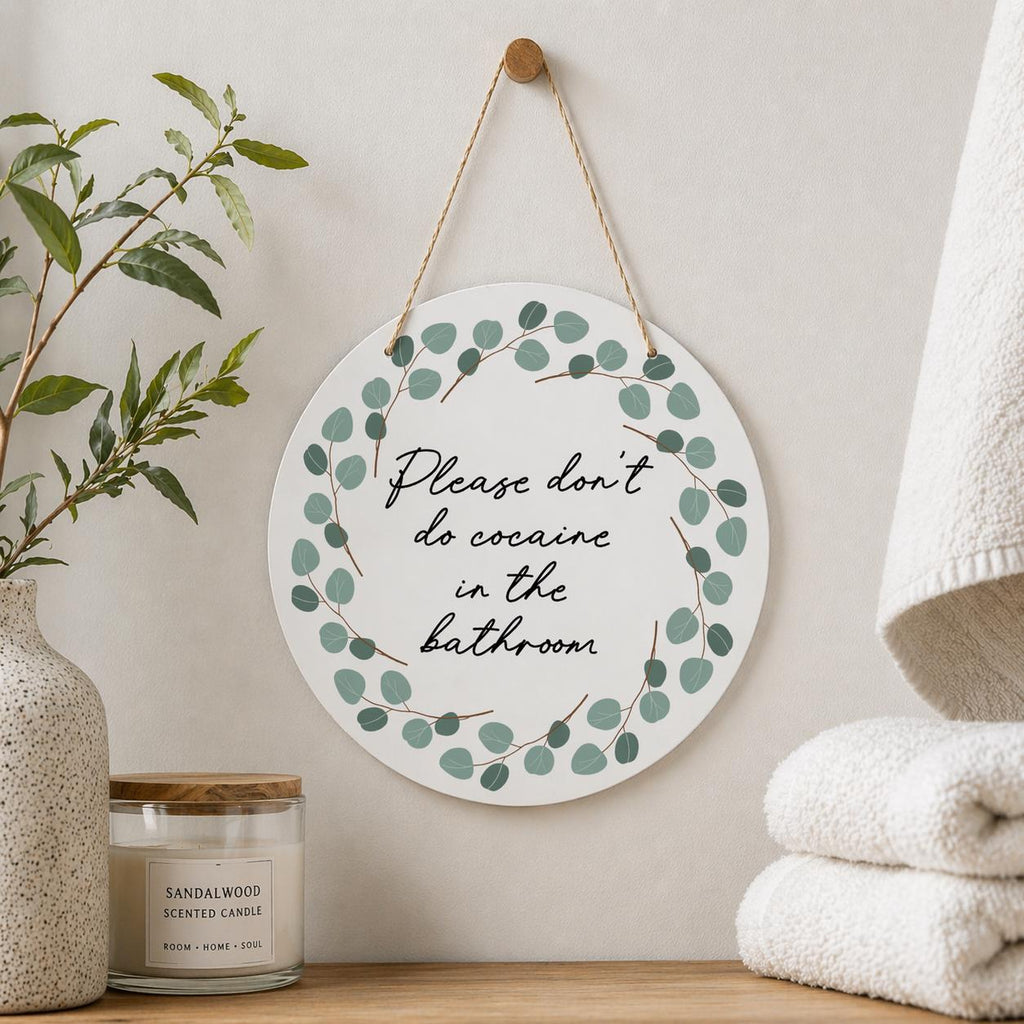 Please don't do cocaine in the bathroom wall hanging wall art funny gift funny decoration