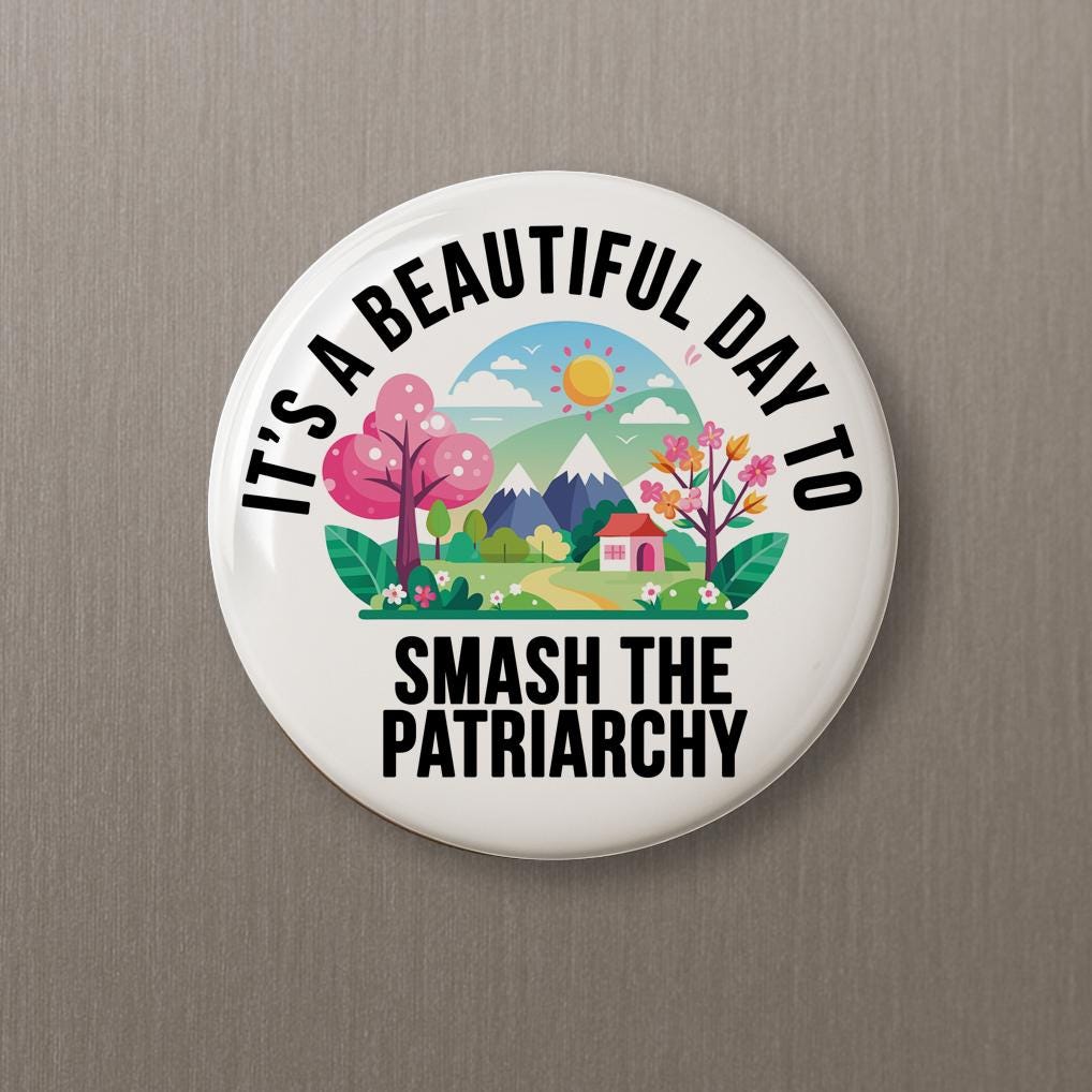 Smash The Patriarchy button pin magnet 8647 fuck trump fuck maga liberal blue wave