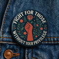 Fight for Those Without Privilege Button