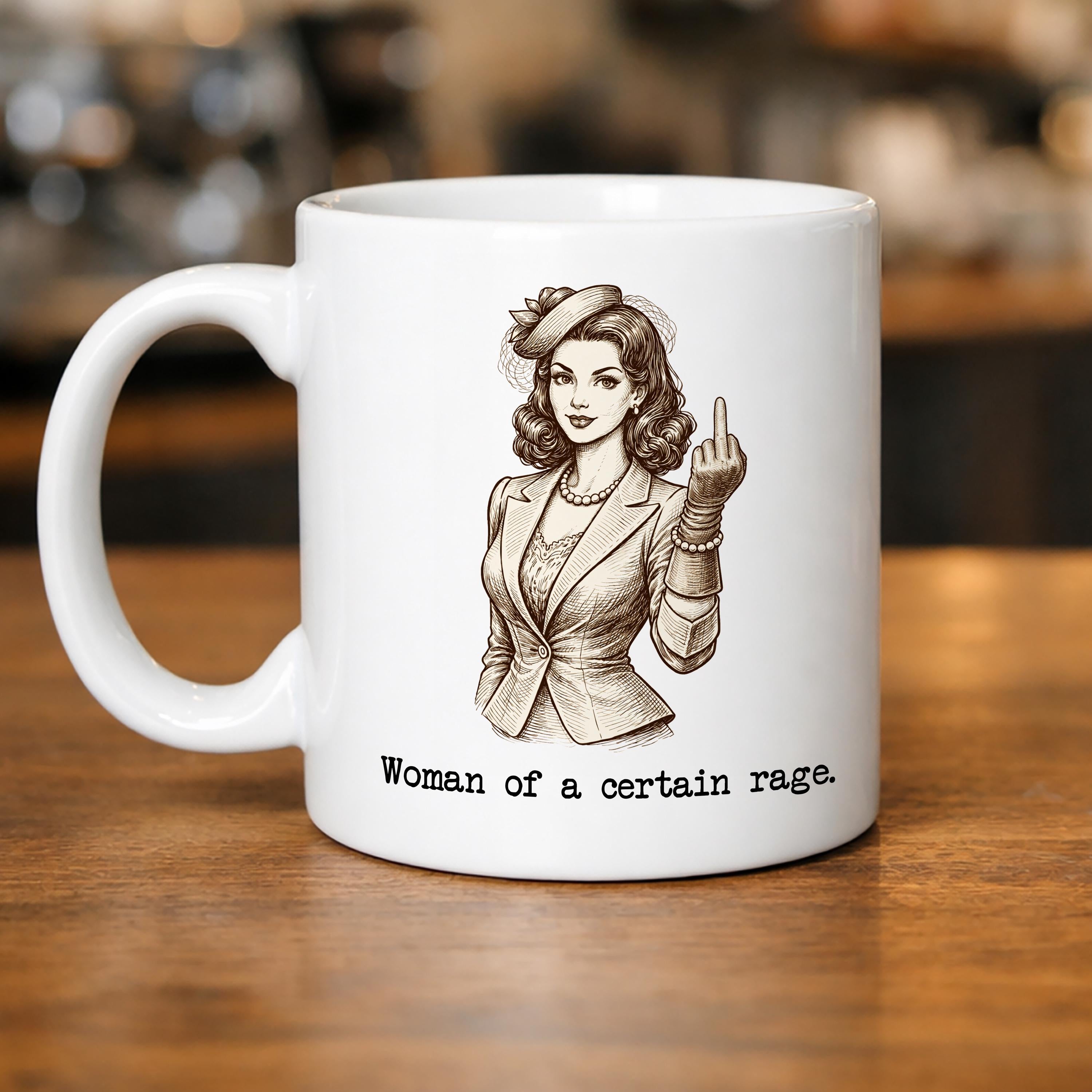 Woman of a Certain Rage Coffee Mug  Feminist Empowerment Ceramic Cup
