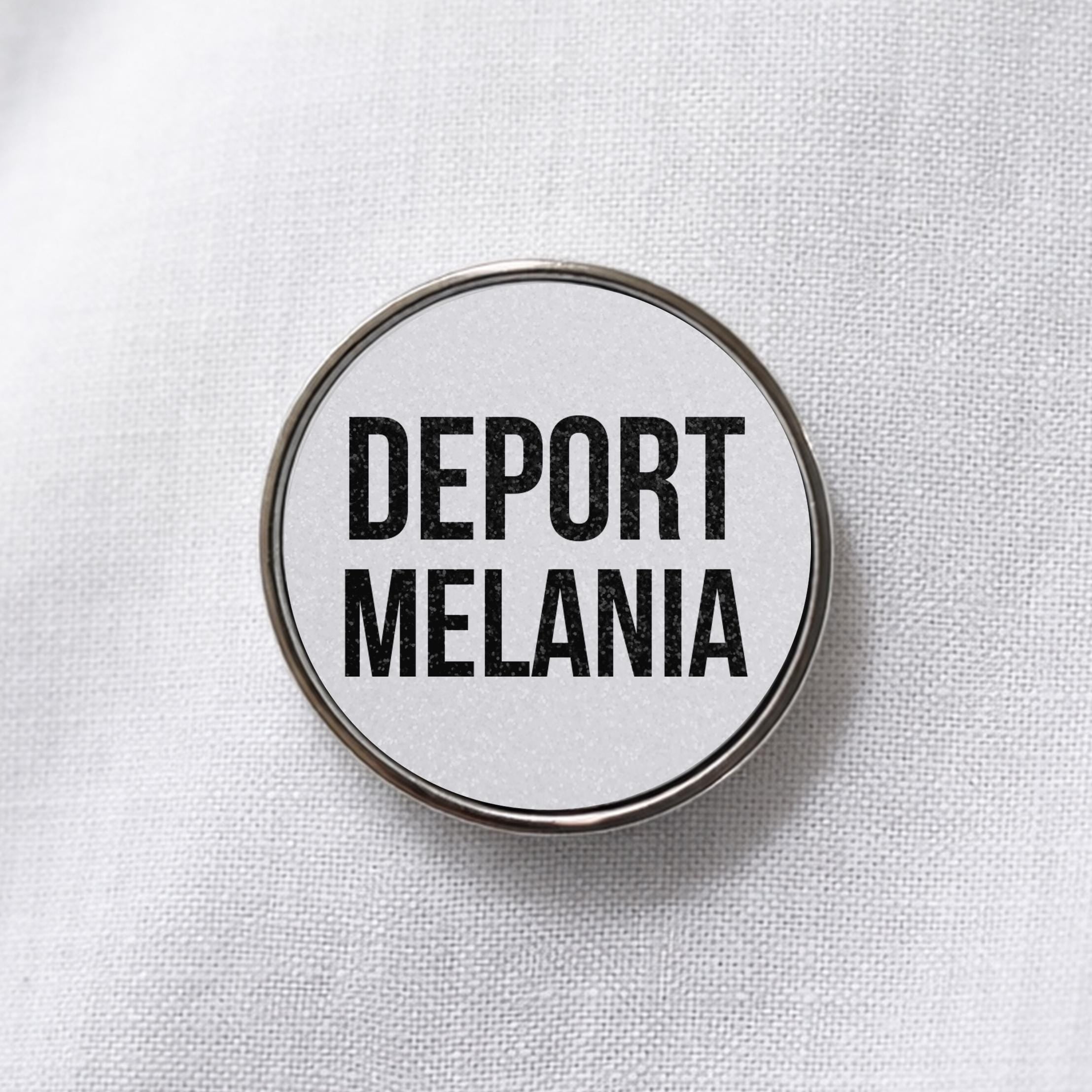 Deport Melania Lapel Pin