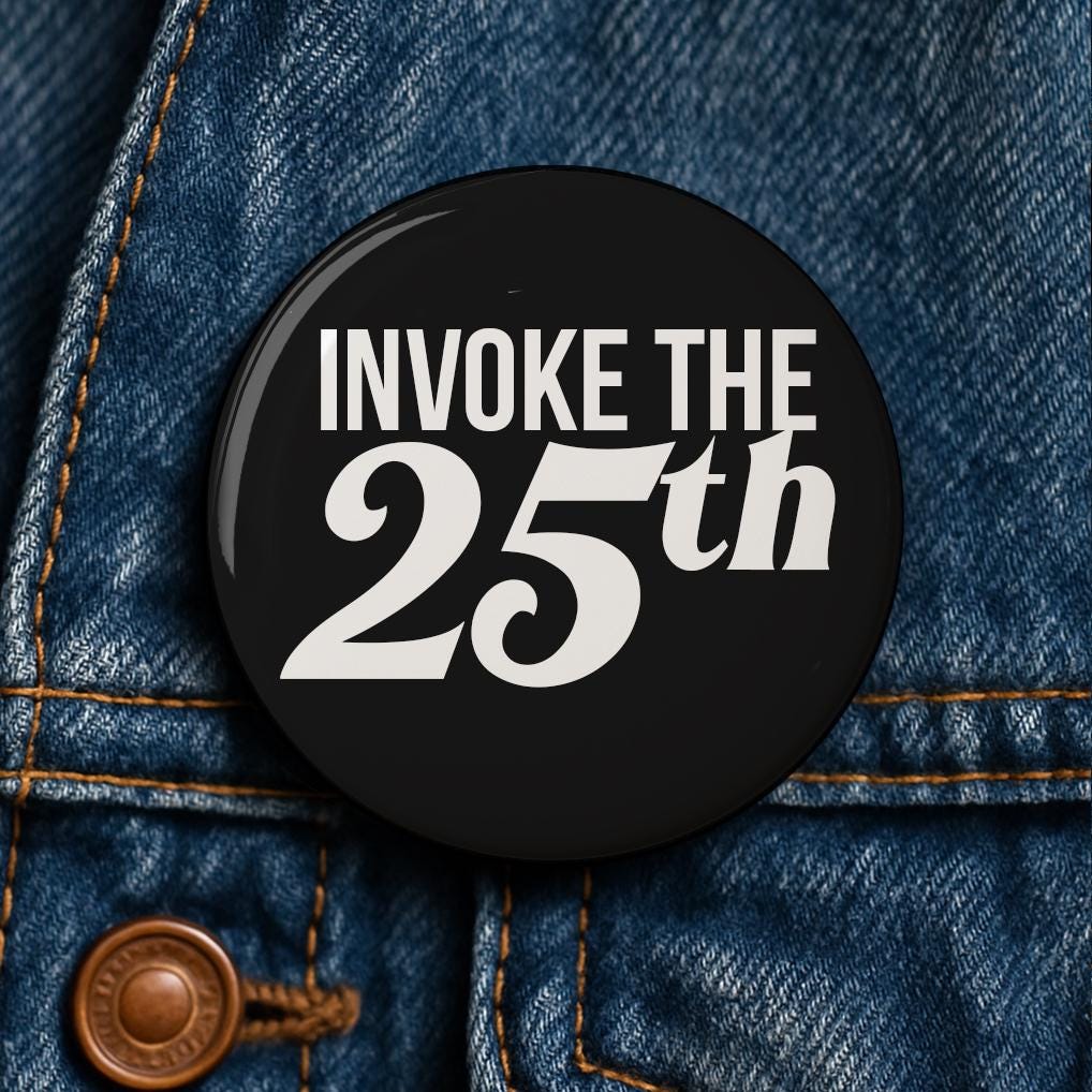 Invoke 25th Amendment Button