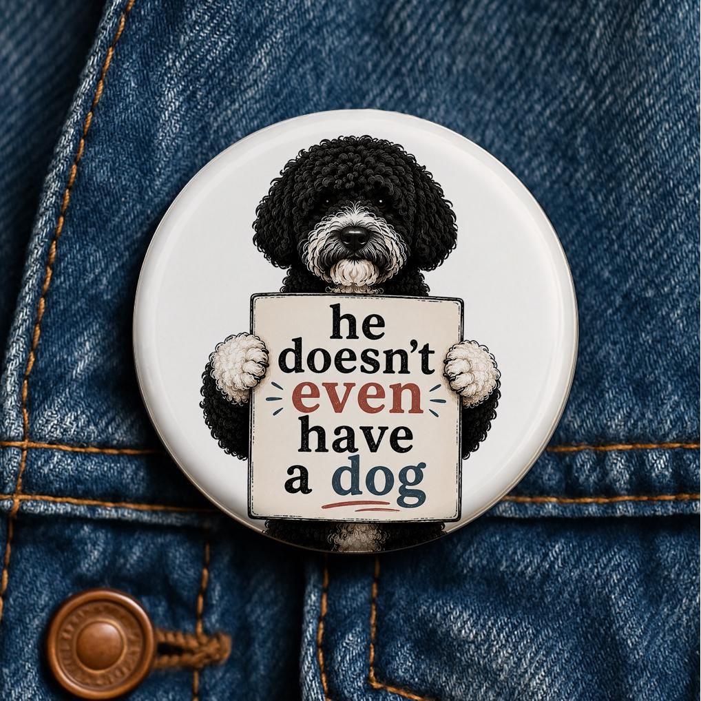 He Doesn't Even Have a Dog Button