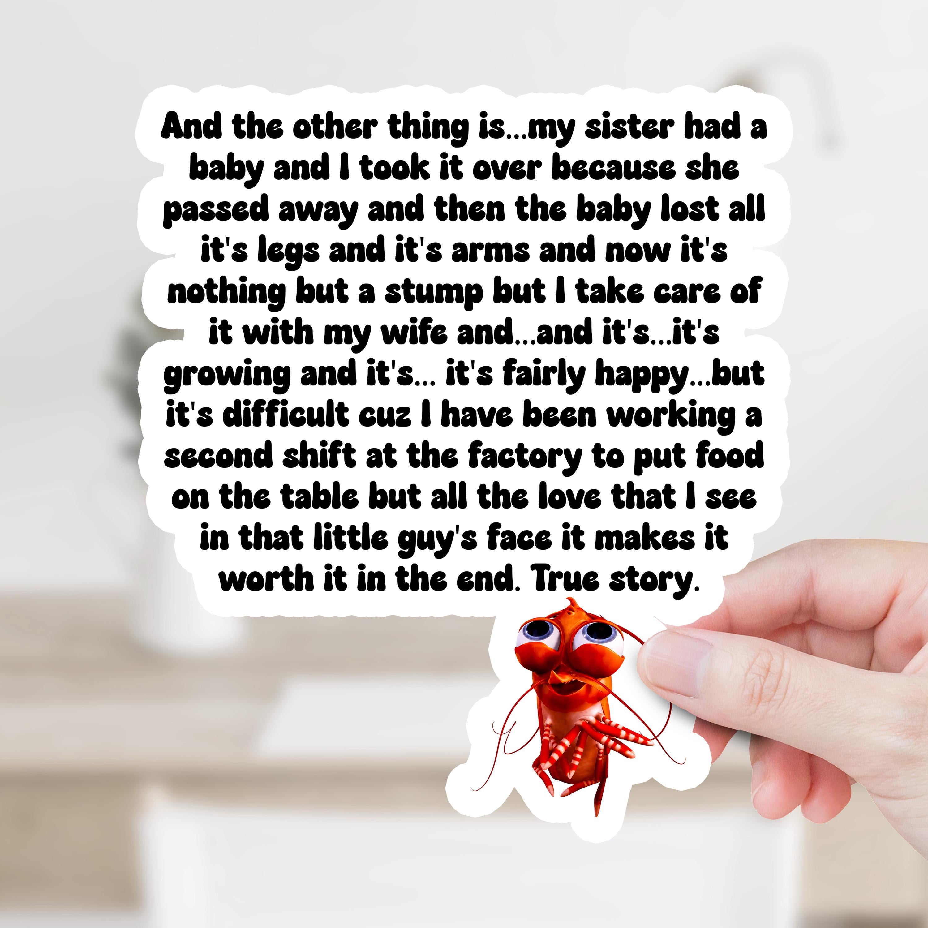 Shrimp True Story Meme Decal