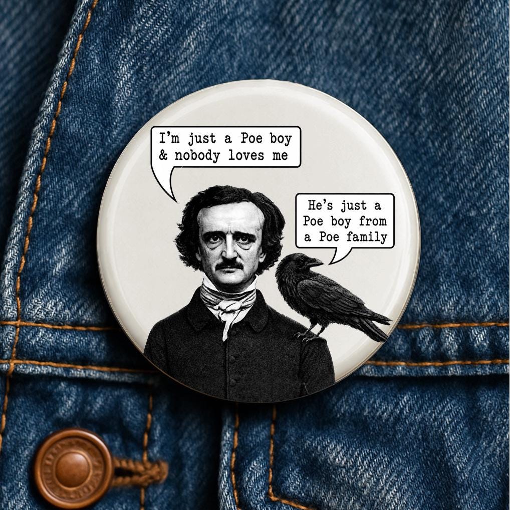 Edgar Allan Poe Boy Pun Button