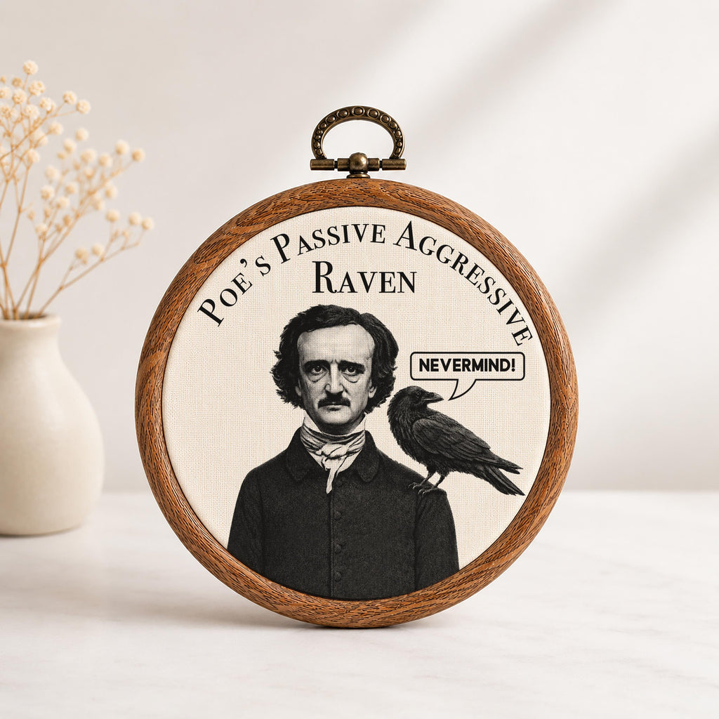 Poe's Passive Aggressive Raven Wall Art
