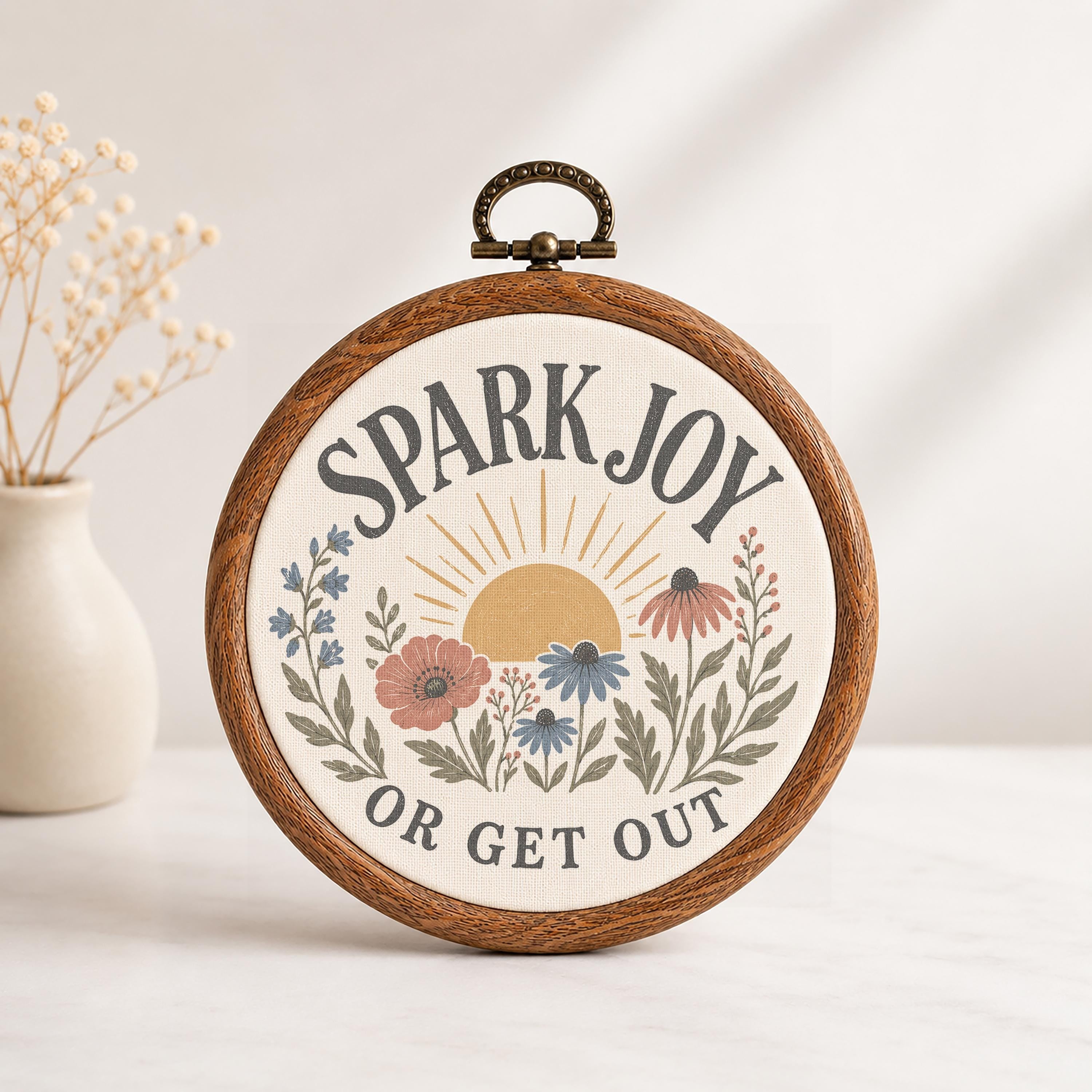 Spark Joy or Get Out Wall Art