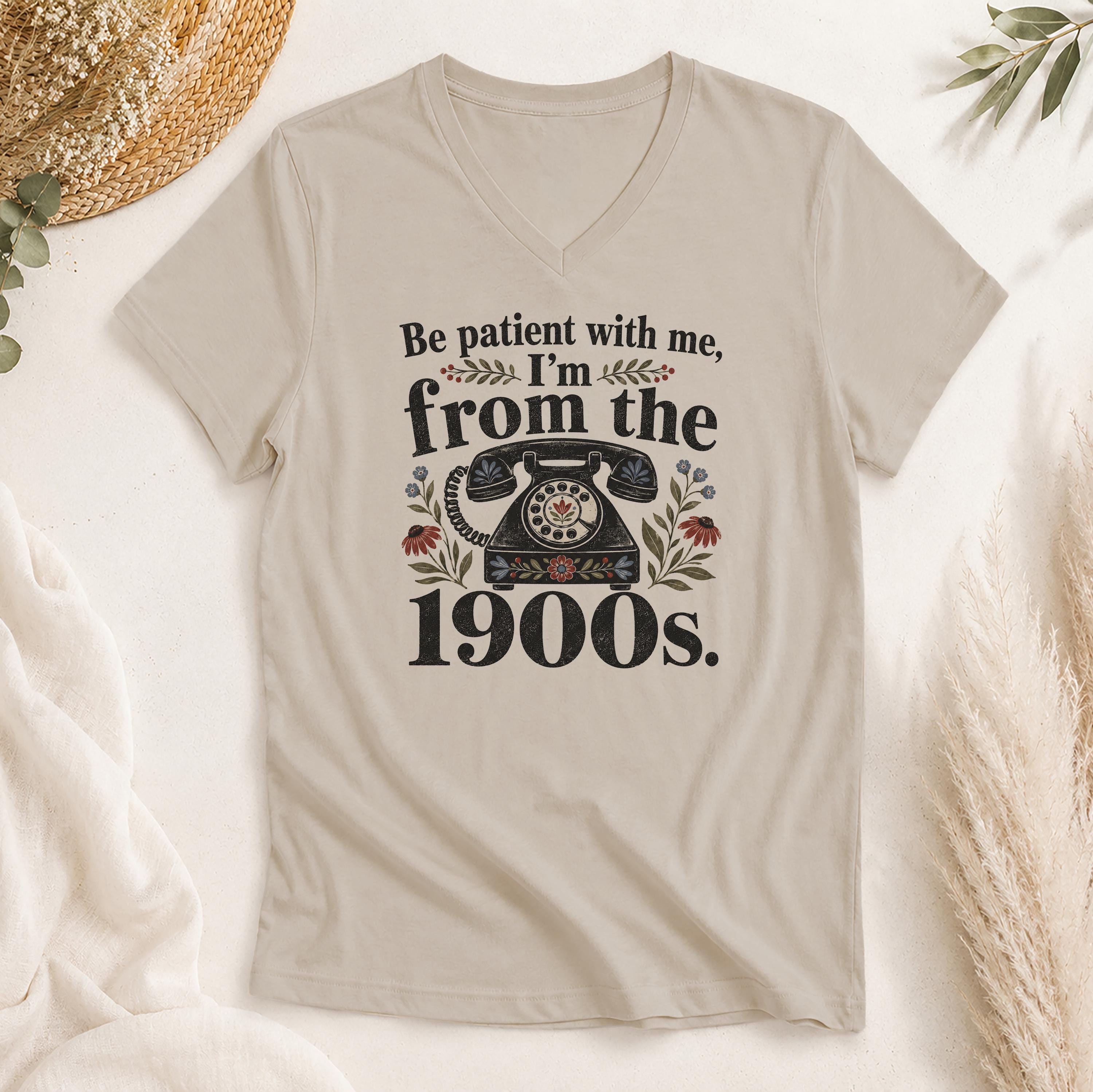 I'm From The 1900s Shirt