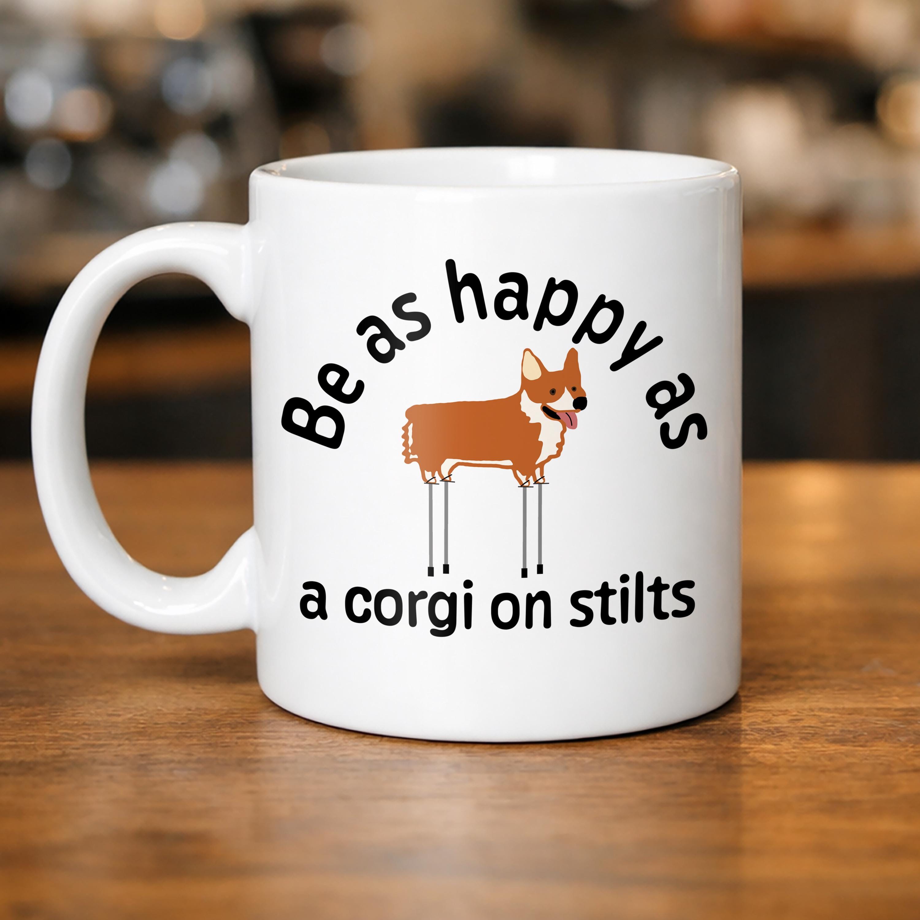 Happy Corgi on Stilts Coffee Mug  Funny Dog Lover Ceramic Cup