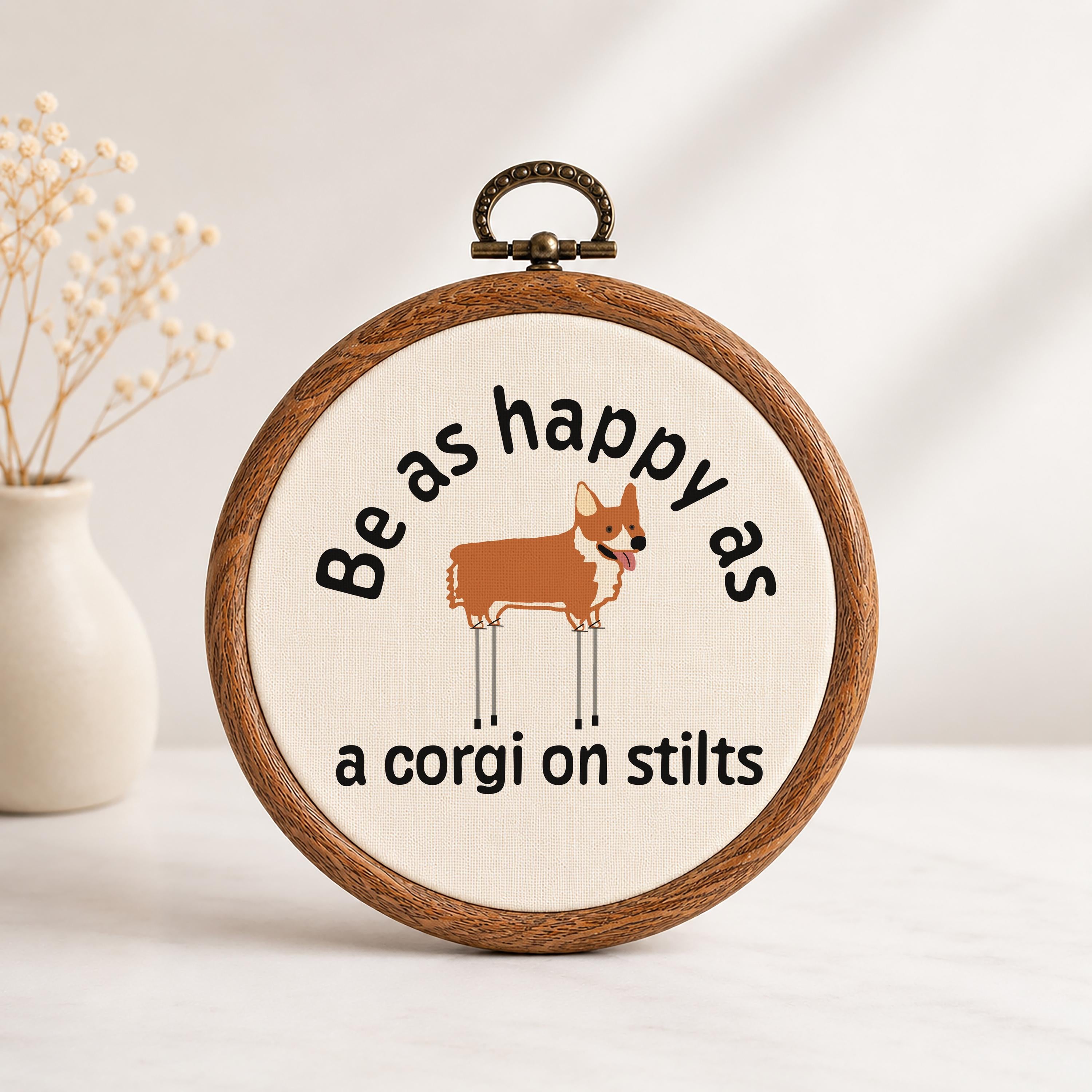 Be As Happy As A Corgi on Stilts Wall Art
