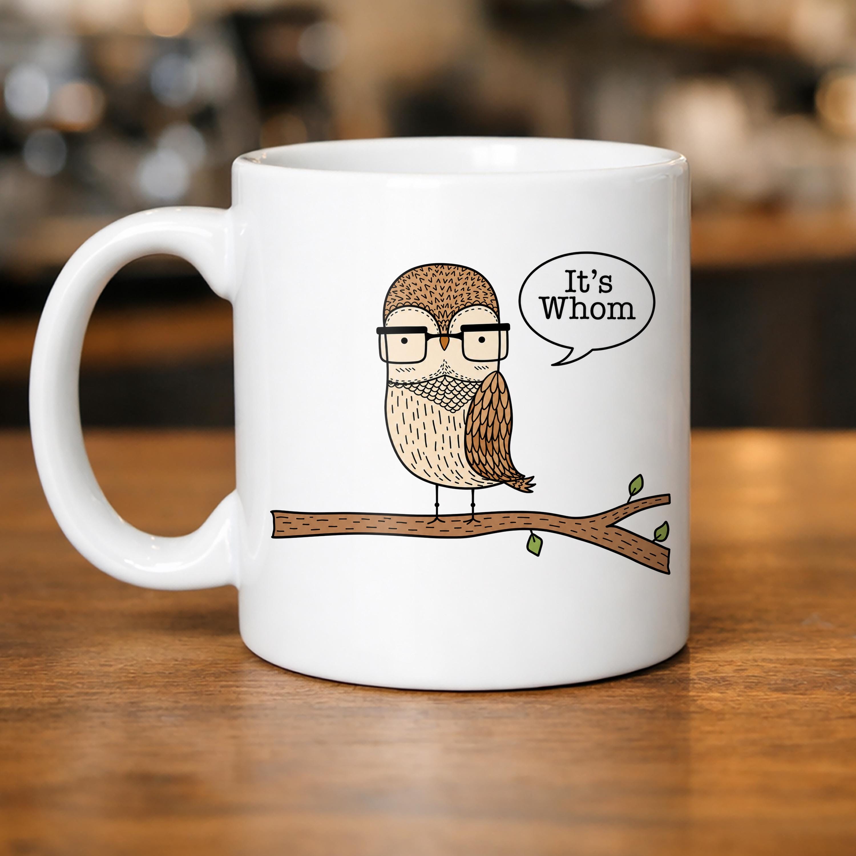 It's Whom Owl Grammar Mug  Funny English Teacher, Writer Ceramic Coffee Cup