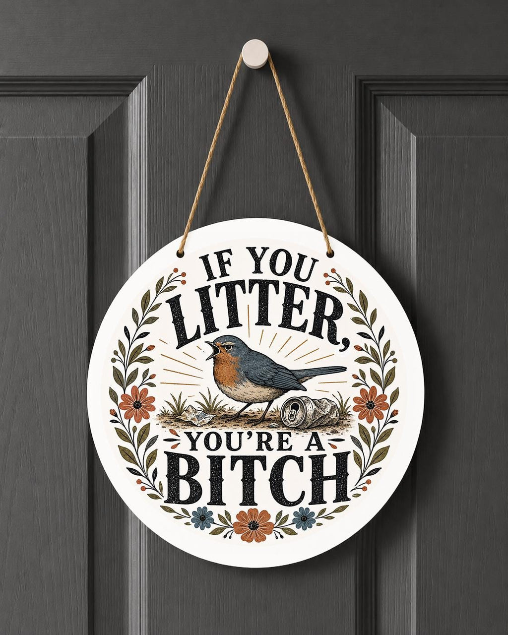Funny Bird Lover Door Hanger: Anti-Litter Nature Decor Sign