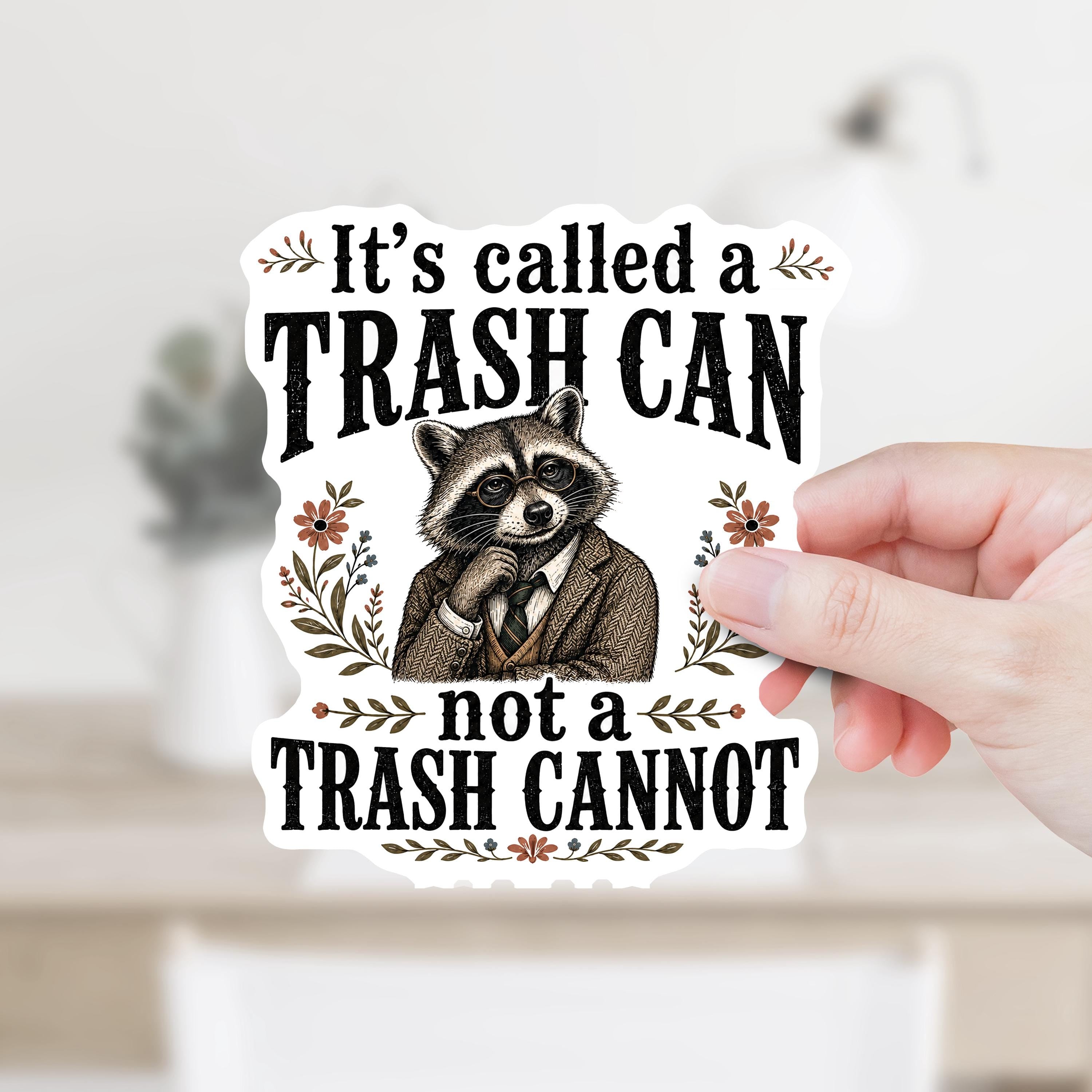 Trash Can Not Trash Cannot Decal