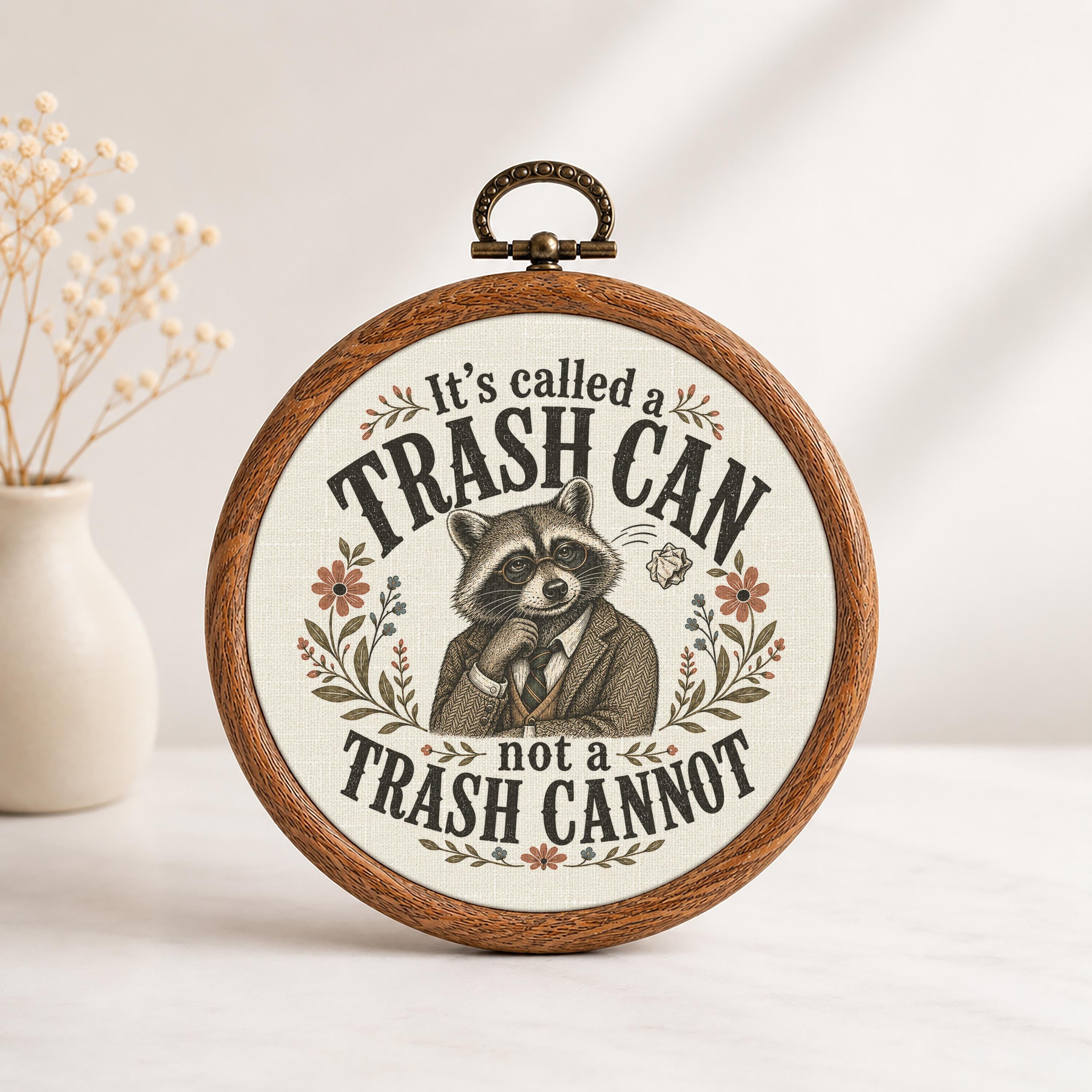 It's Called a Trash Can Not a Trash Cannot Wall Art