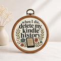 When I Die Delete My Kindle History Wall Art