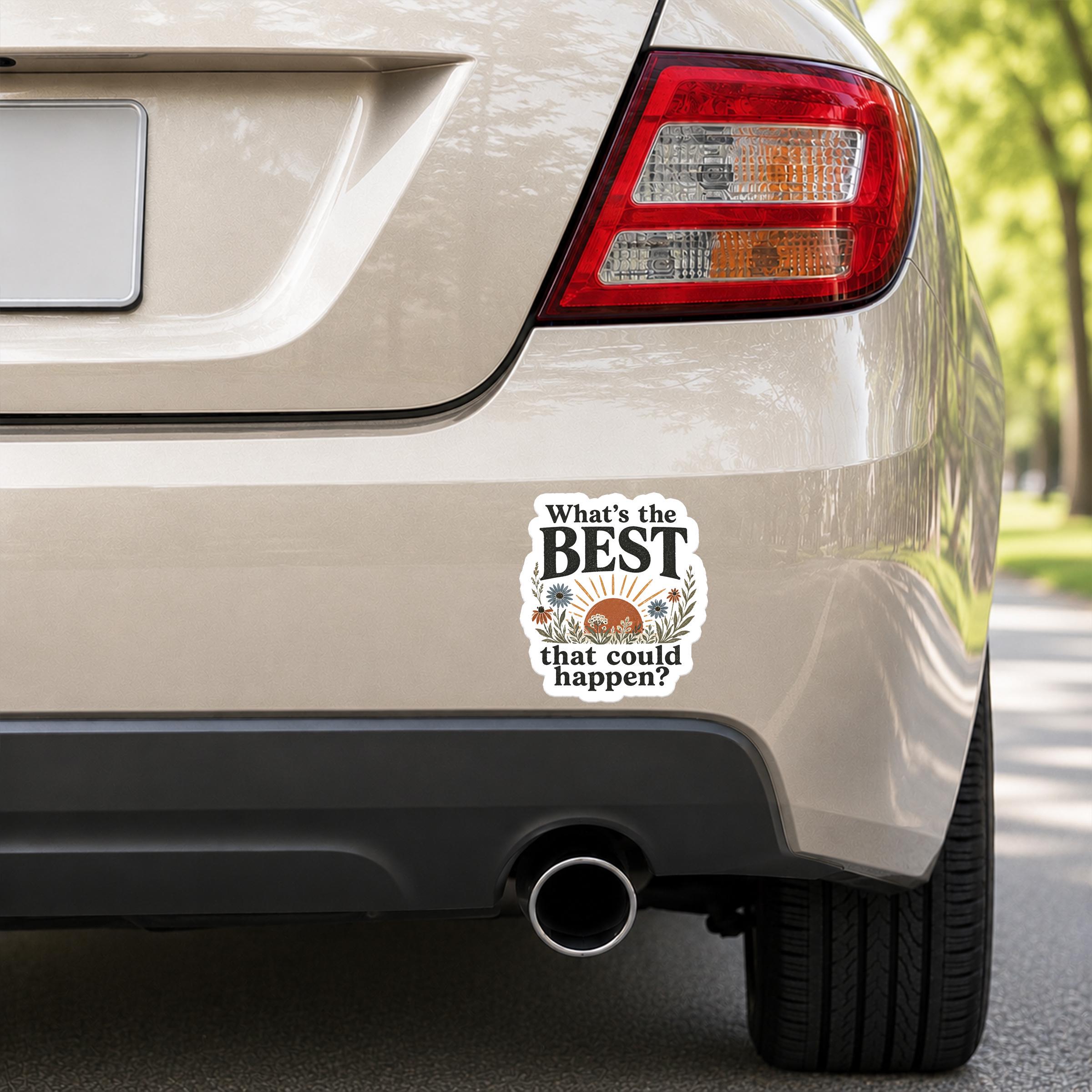 What's the BEST that could happen? Decal