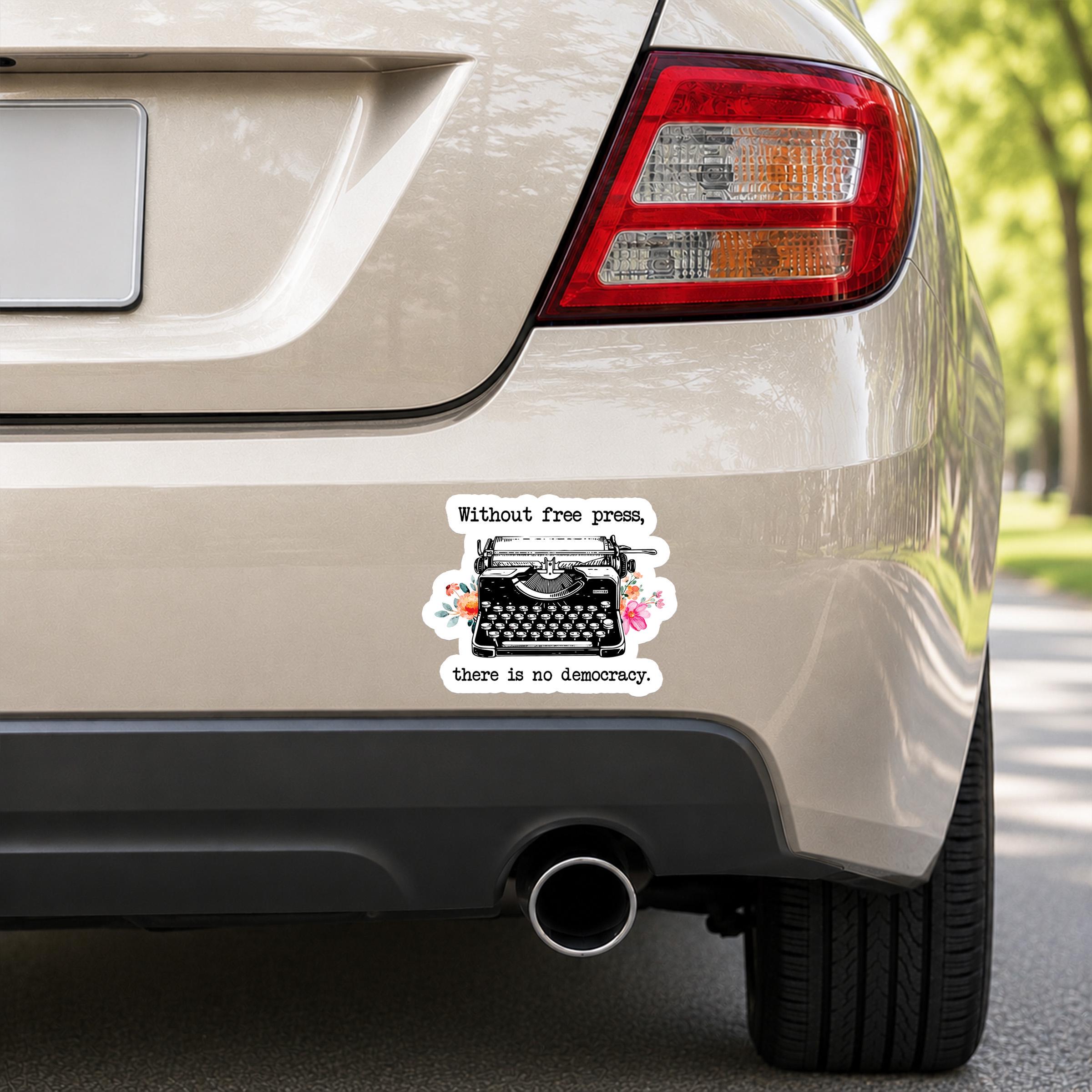 Without Free Press There Is No Democracy Decal