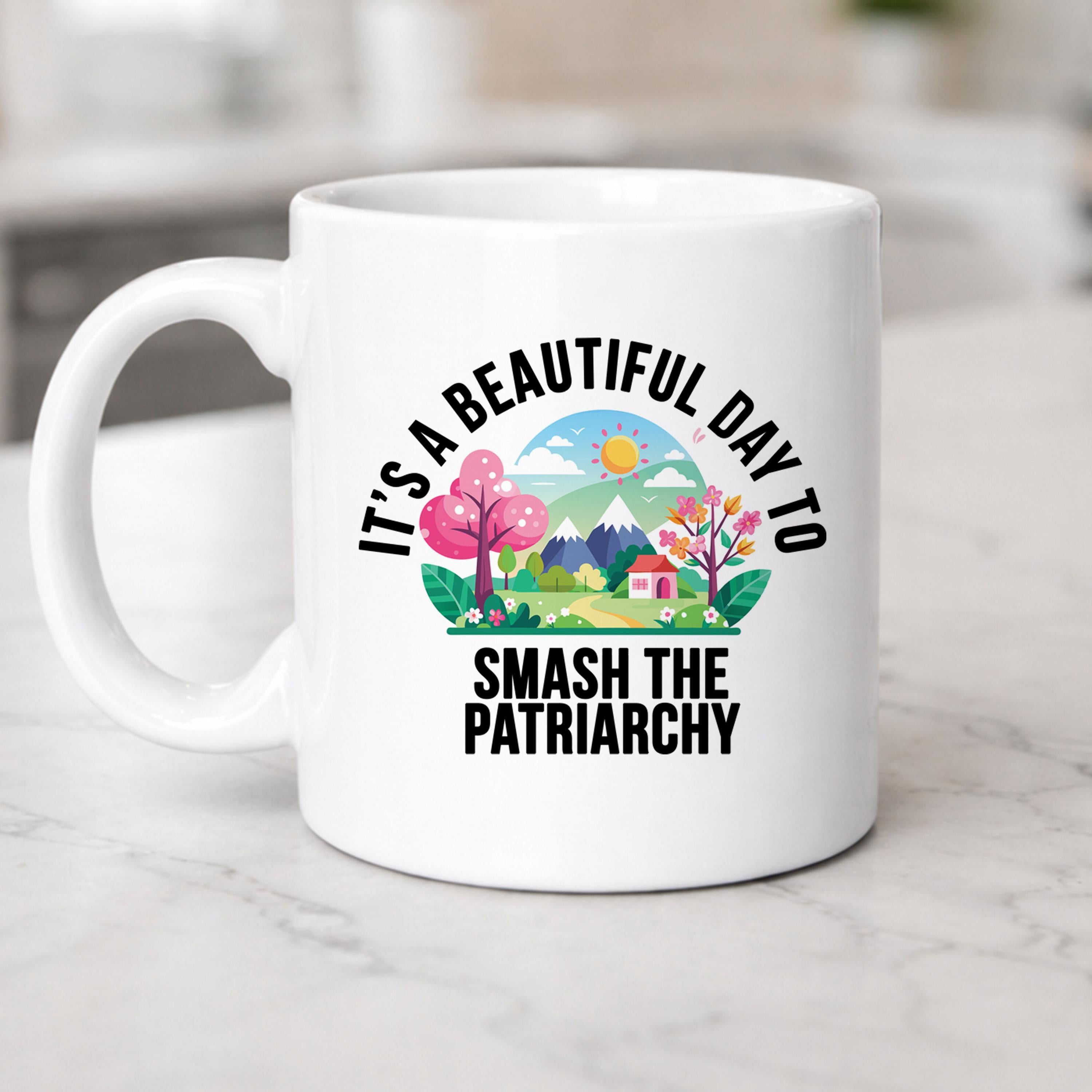 Feminist Coffee Mug: Smash the Patriarchy, Women's Rights Activist Gift