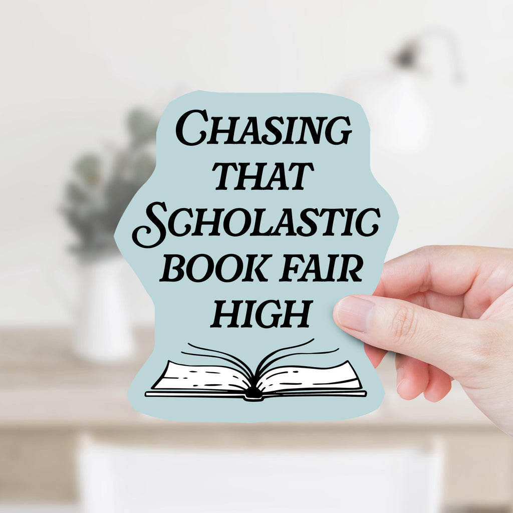 Chasing That Scholastic Book Fair High Decal