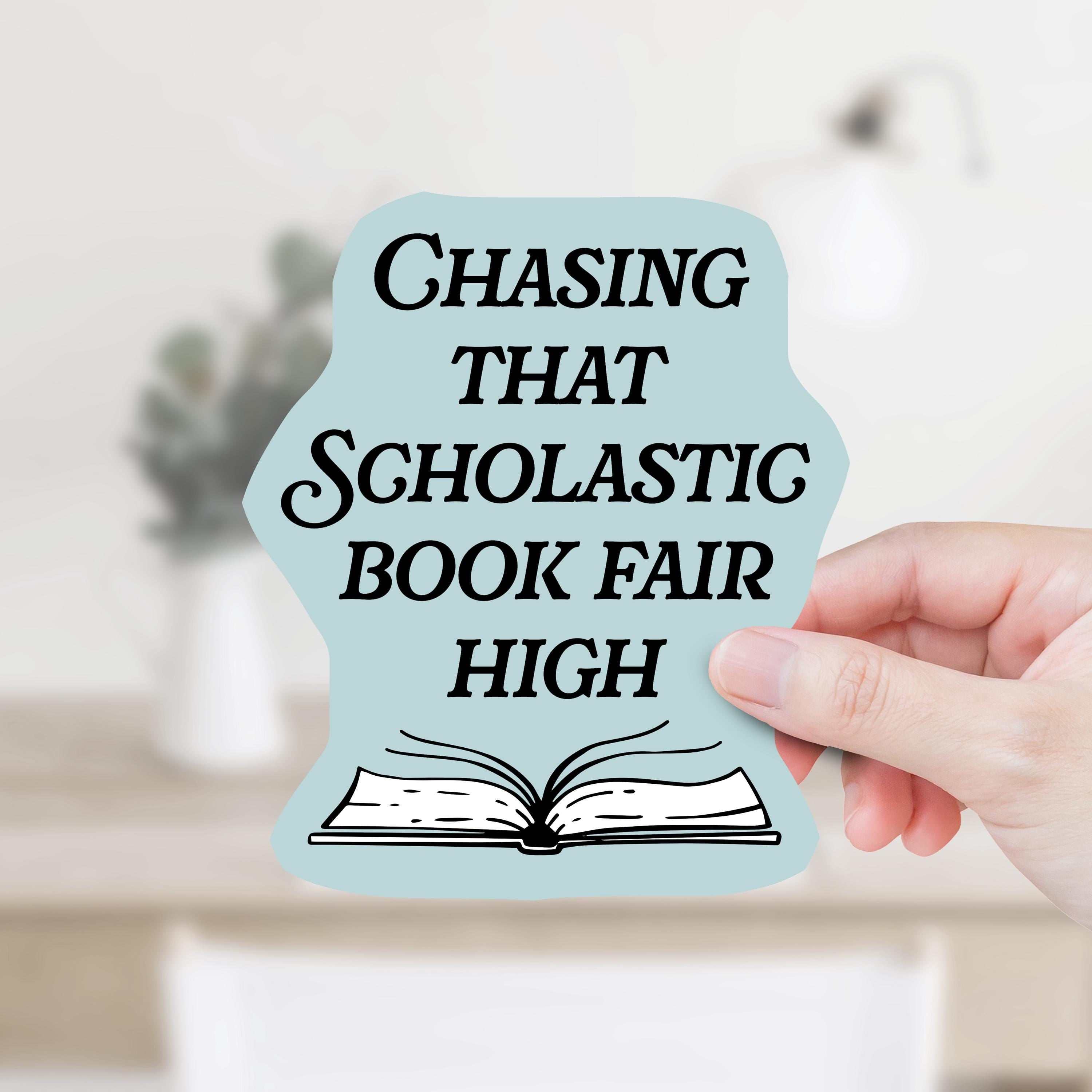 Chasing That Scholastic Book Fair High Decal
