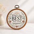 What's the BEST that could happen? Wall Art