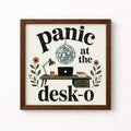 Panic at the Desk O Unframed Art Print