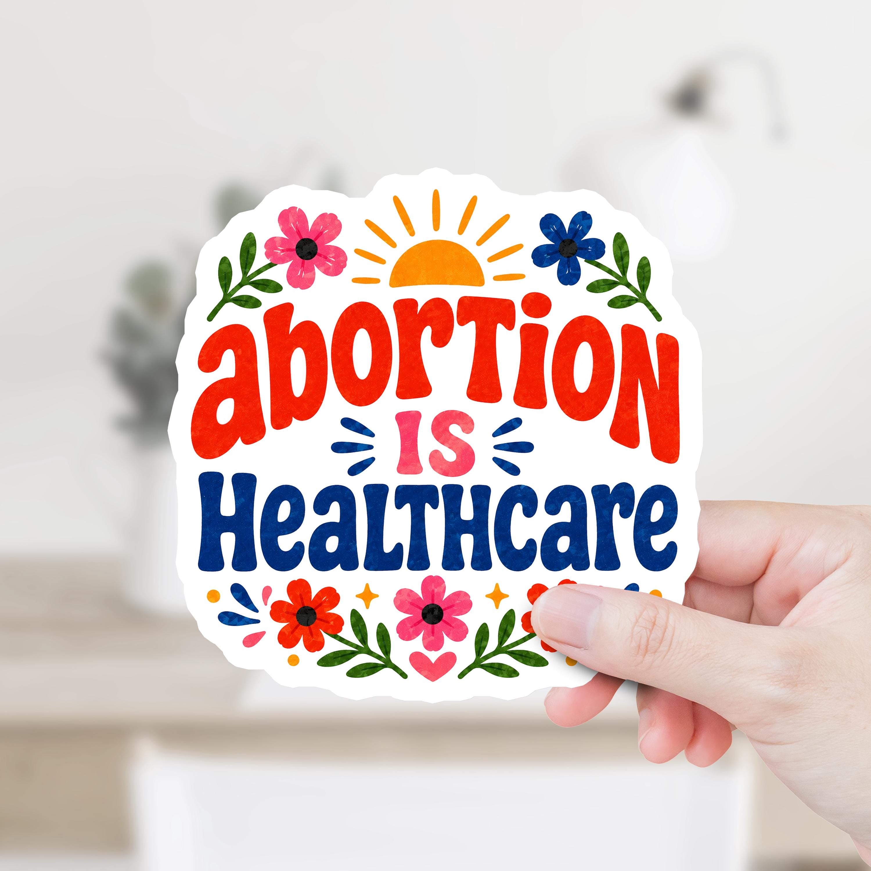 Abortion Is Healthcare Decal