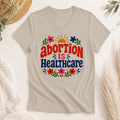 Abortion Is Healthcare Shirt
