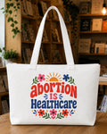 Abortion Is Healthcare Tote Bag