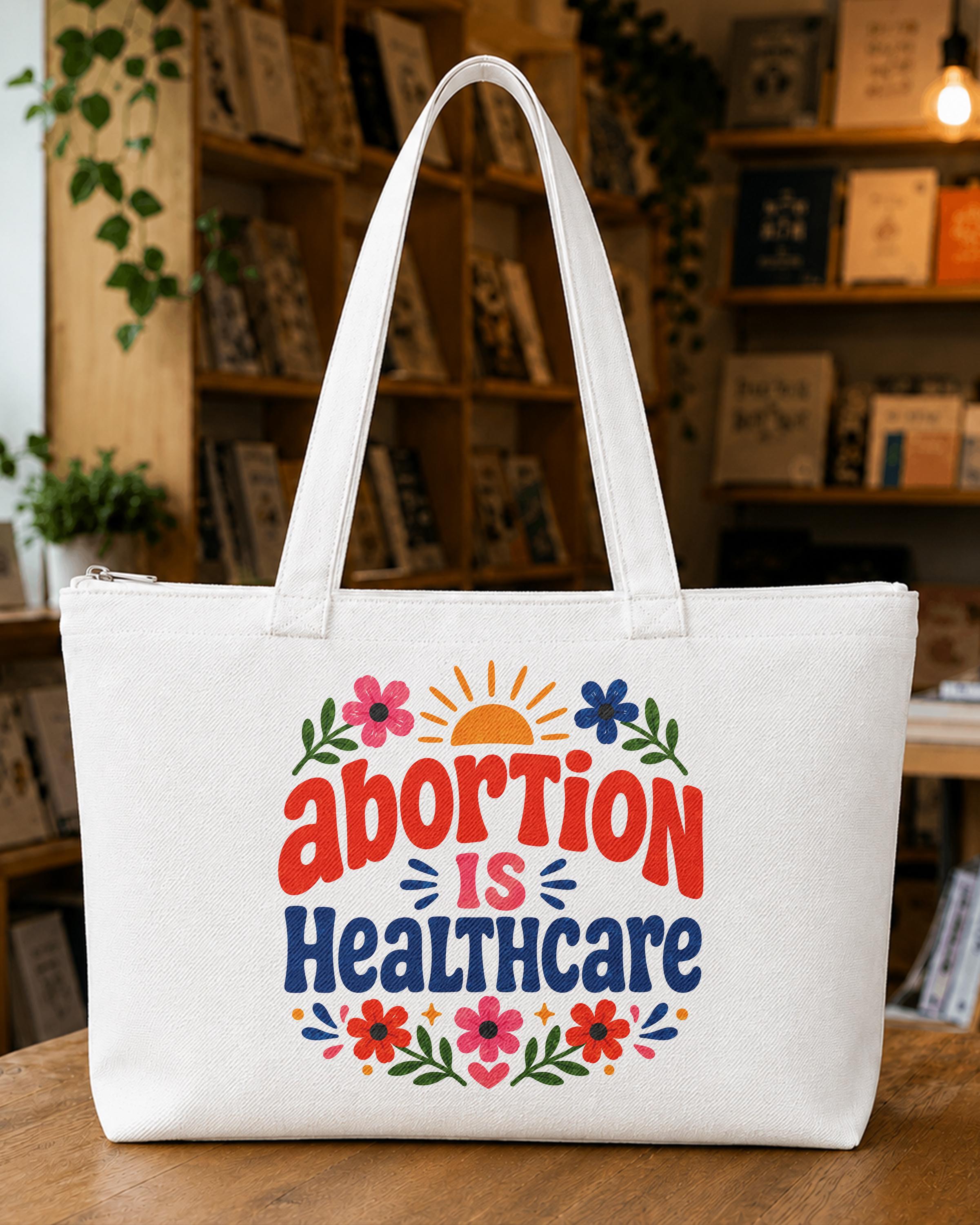 Abortion Is Healthcare Tote Bag