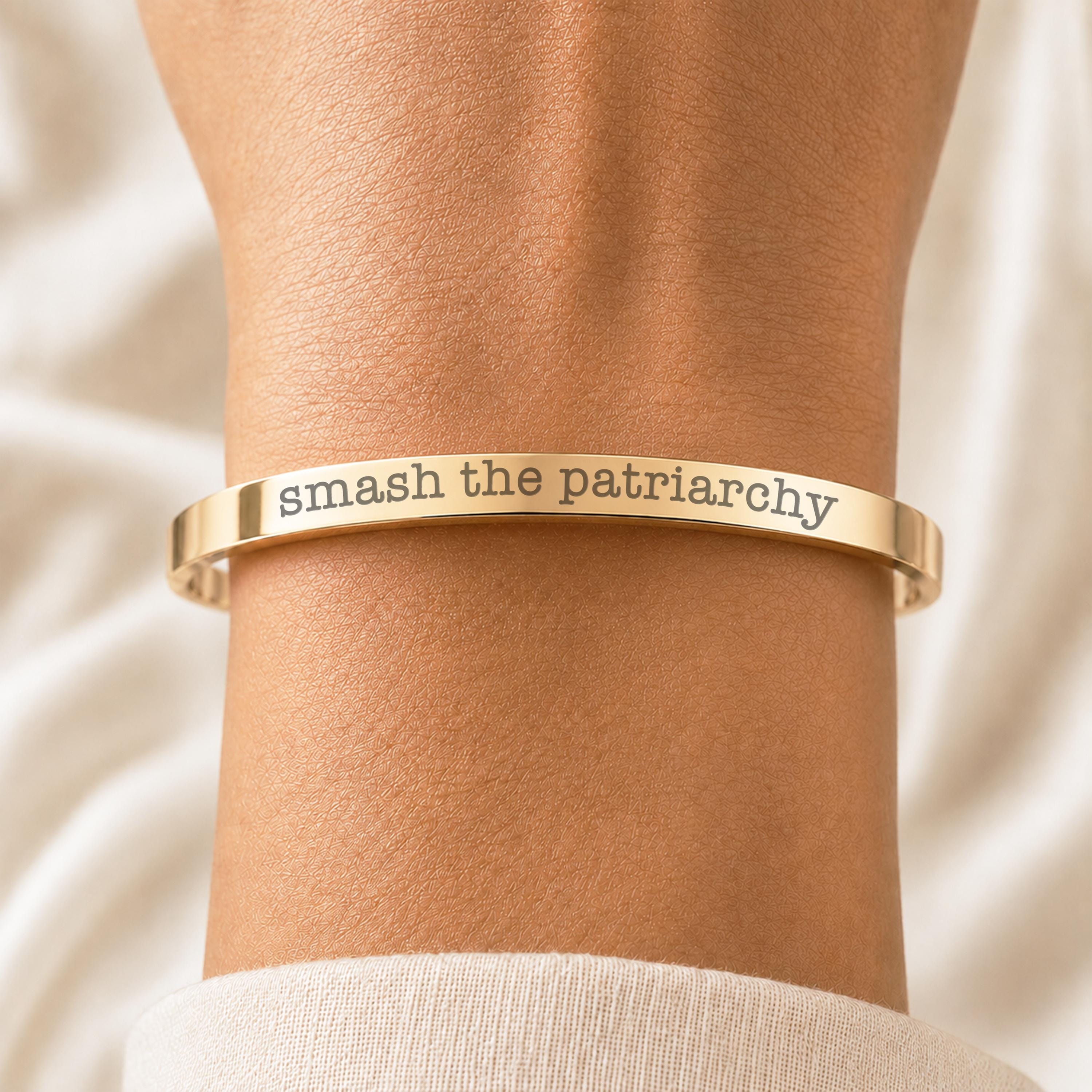 Smash the Patriarchy Bracelet Feminist Cuff Bracelet Women's Rights Jewelry Laser Engraved Gift