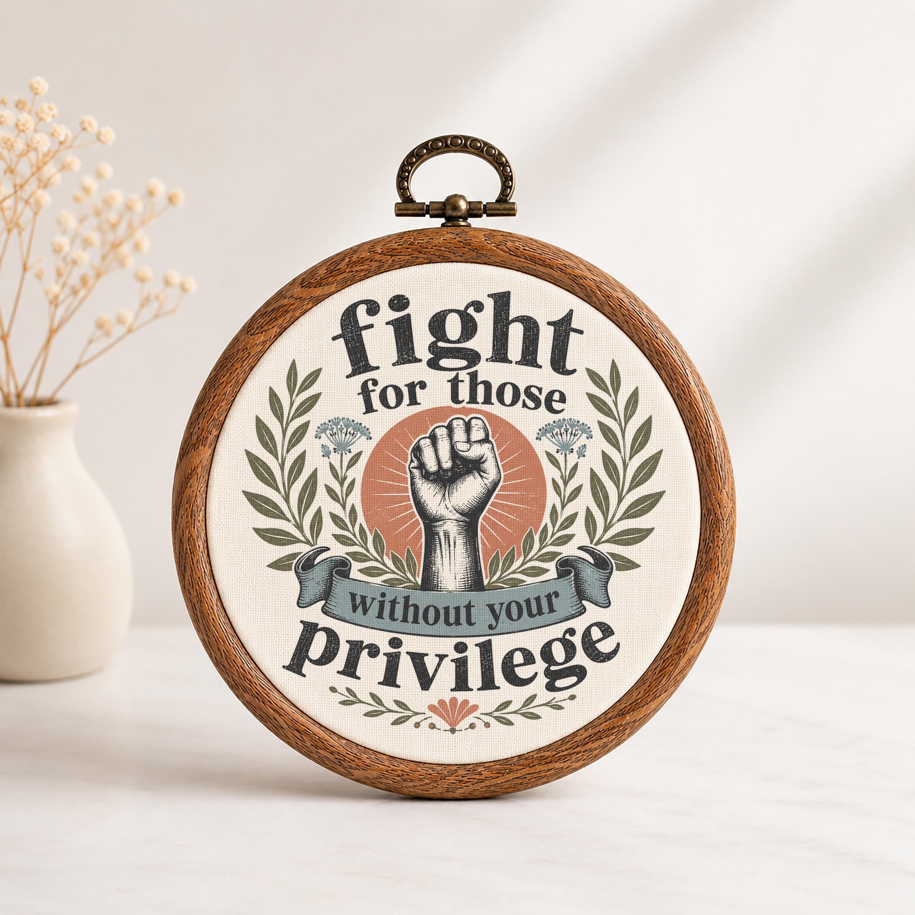 Fight for Those Without Your Privilege Wall Art