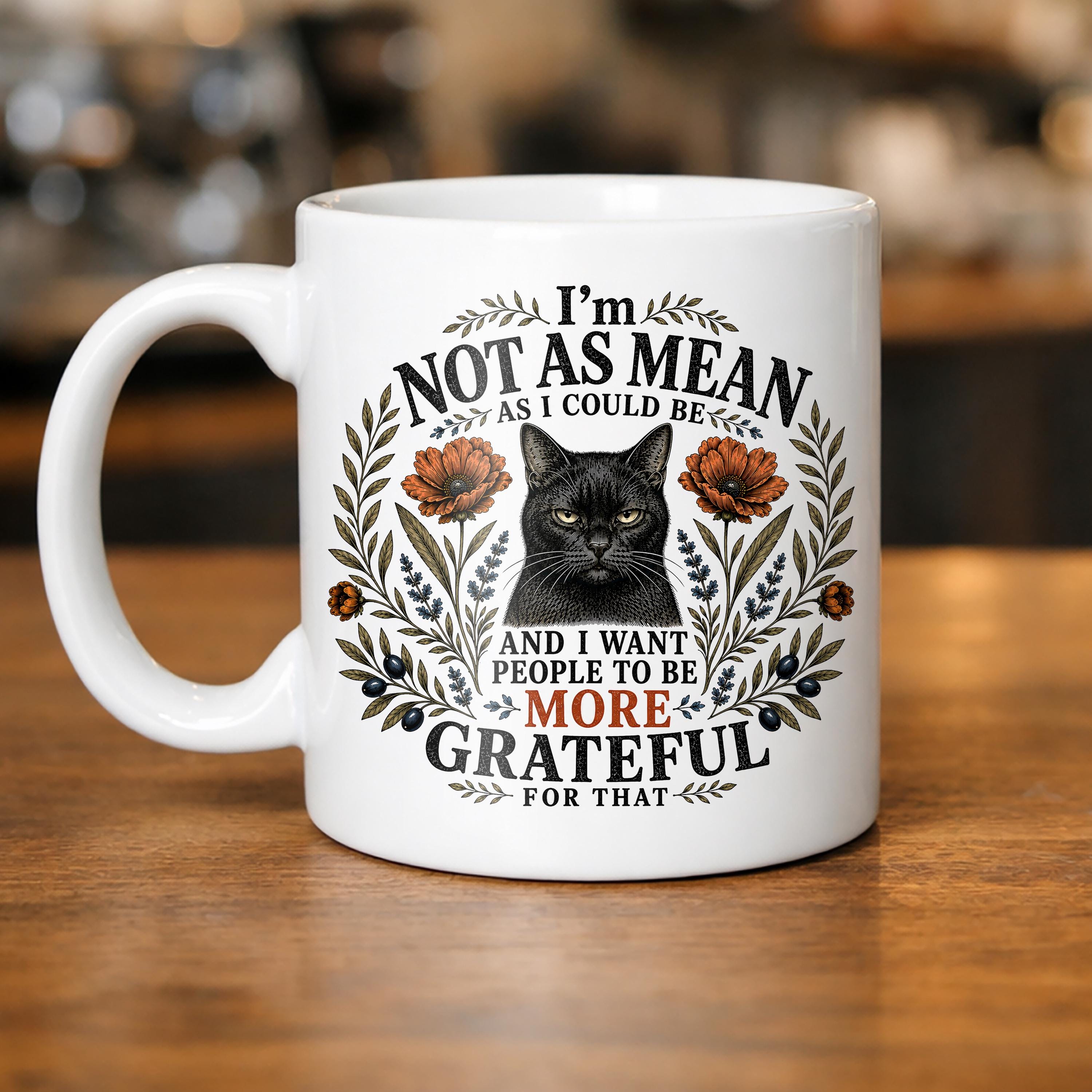 I'm Not As Mean As I Could Be Mug Funny Cat Coffee Mug Sarcastic Black Cat Gift Office Mug