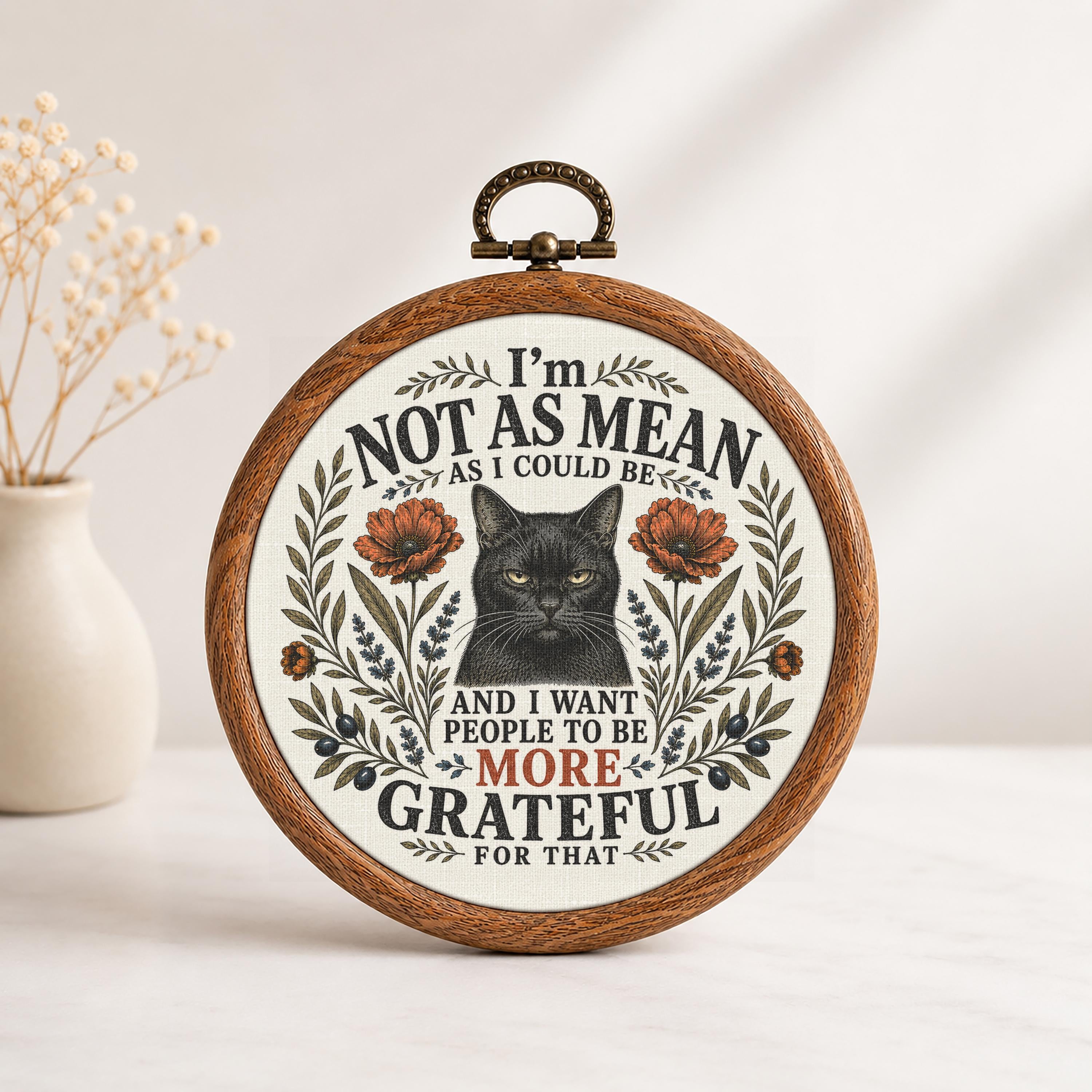 I'm Not As Mean As I Could Be Wall Art