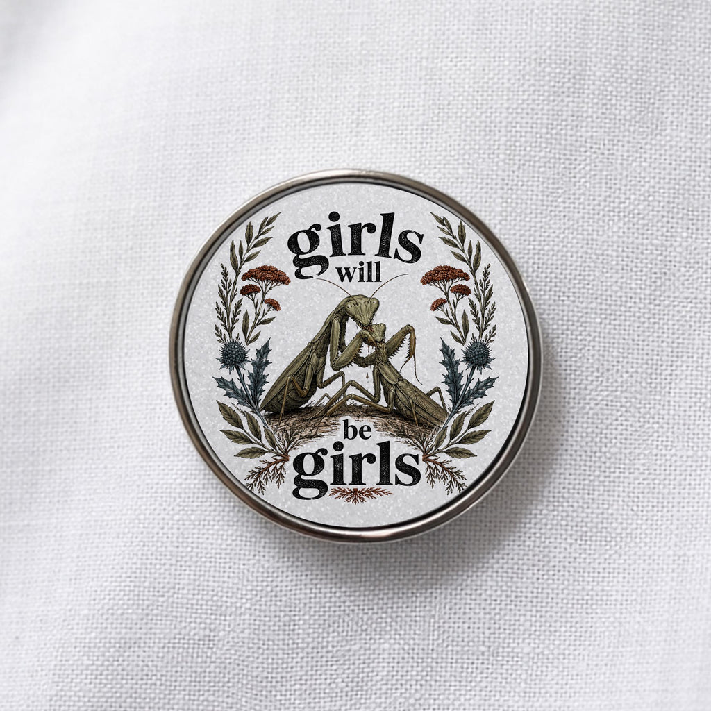 Girls Will Be Girls Lapel Pin