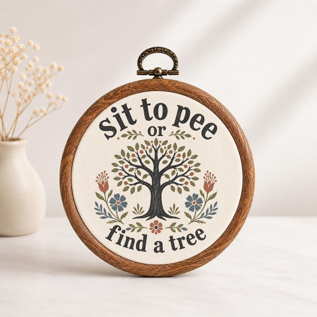 Sit To Pee or Find A Tree Wall Art
