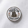 It's Called a Trash Can Not a Trash Cannot Lapel Pin
