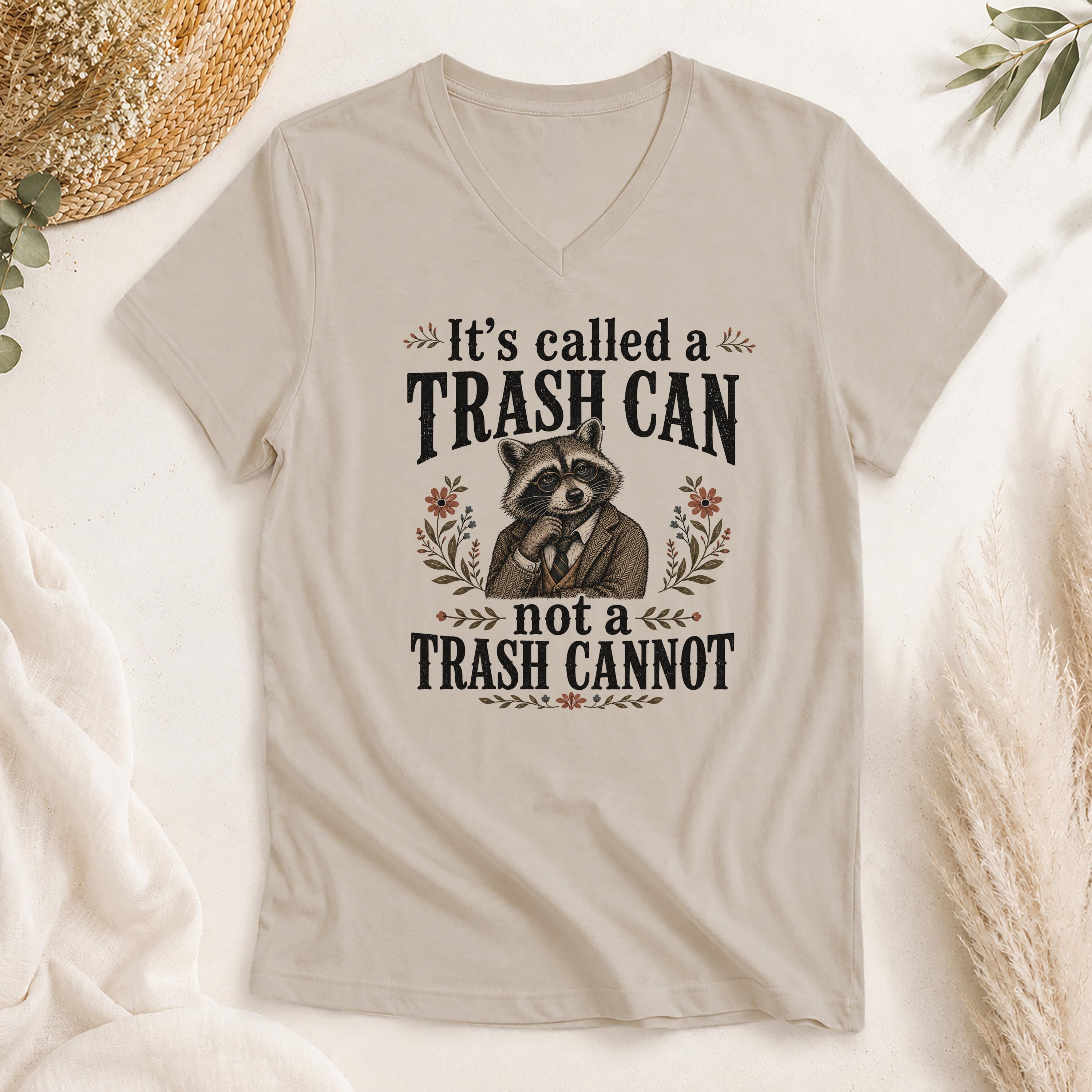 Trash Can Not Trash Cannot Raccoon Shirt